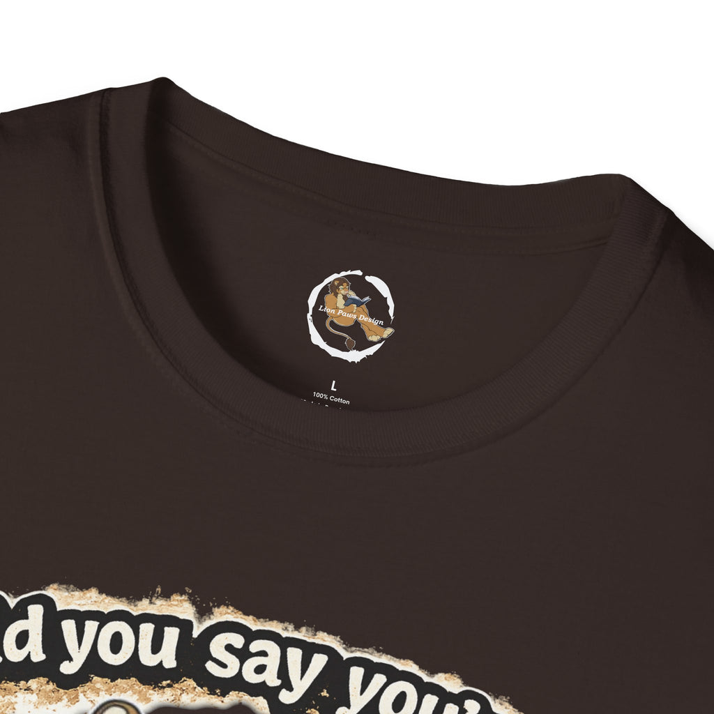 Did you say you're a Lion Tamer? T-Shirt | Furry Lion Character Tee