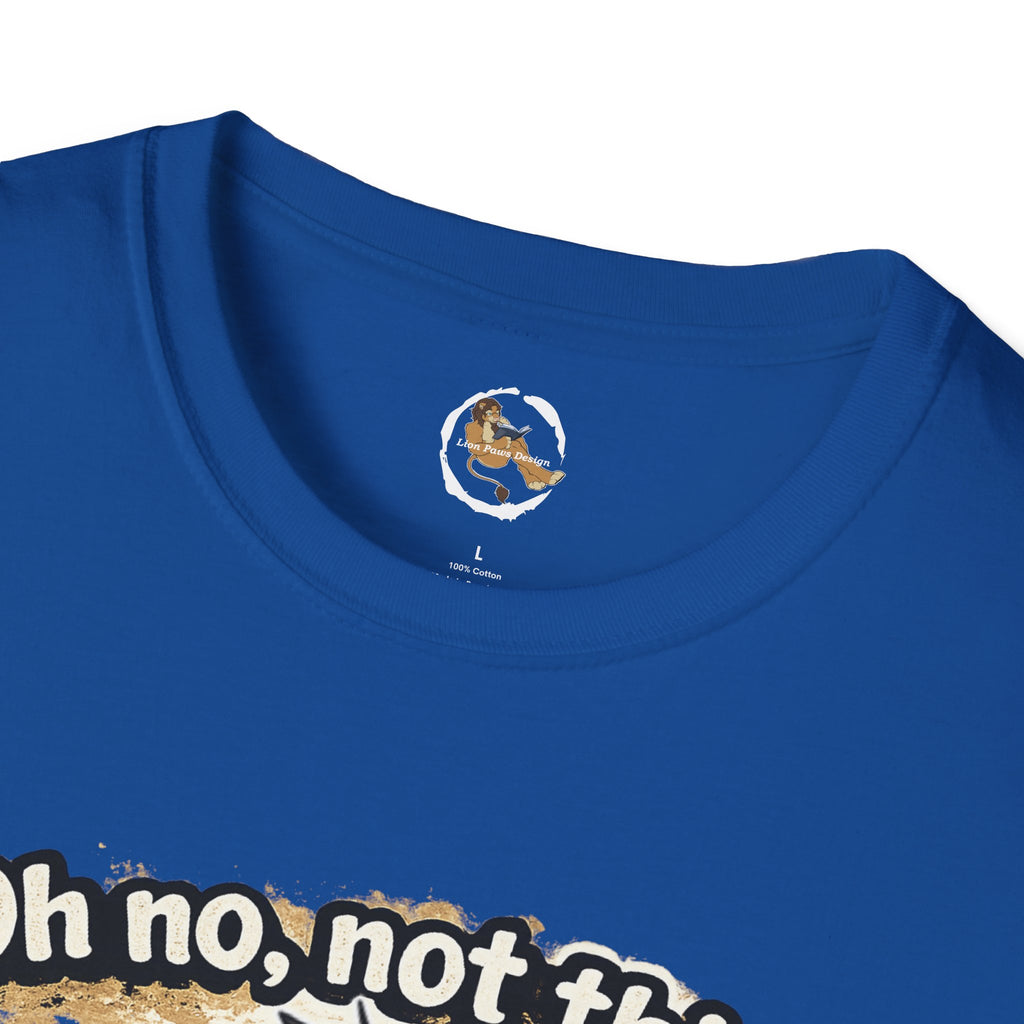 Oh No Not This Drama Again T-Shirt | Sarcastic Furry Character Tee