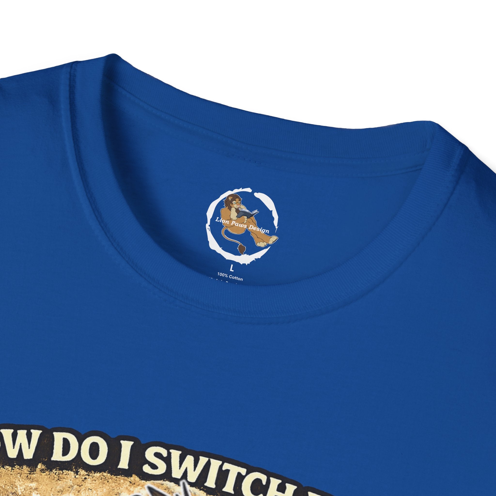 Gamer Lion T-Shirt — "How Do I Switch From Hard Mode" Funny Gaming Tee
