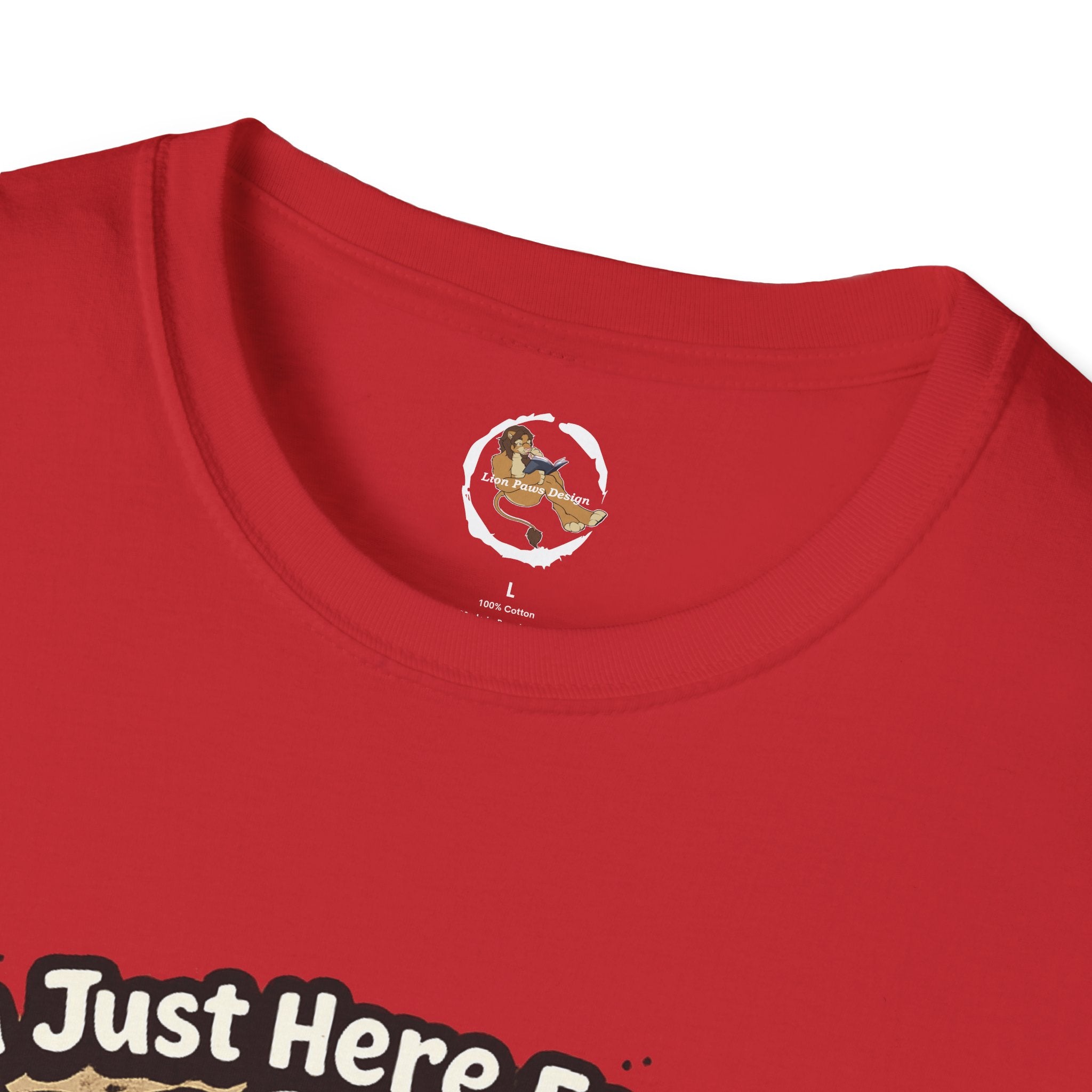Im Just Here For The Footpaws T-Shirt | Lion Paw Illustration, Graphic Tee