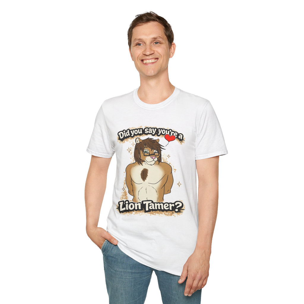 Did you say you're a Lion Tamer? T-Shirt | Furry Lion Character Tee