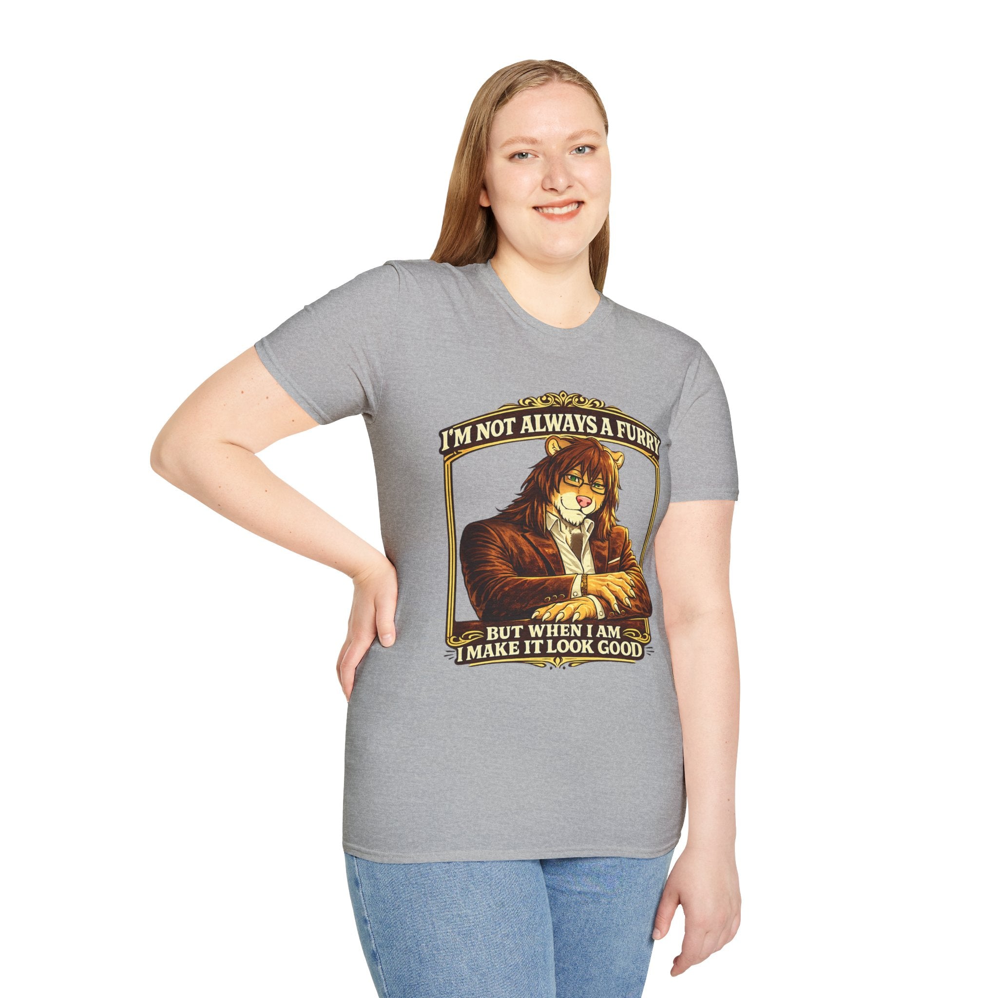 Furry Graphic T-Shirt — “I’m Not Always a Furry But When I Am I Make It Look Good”
