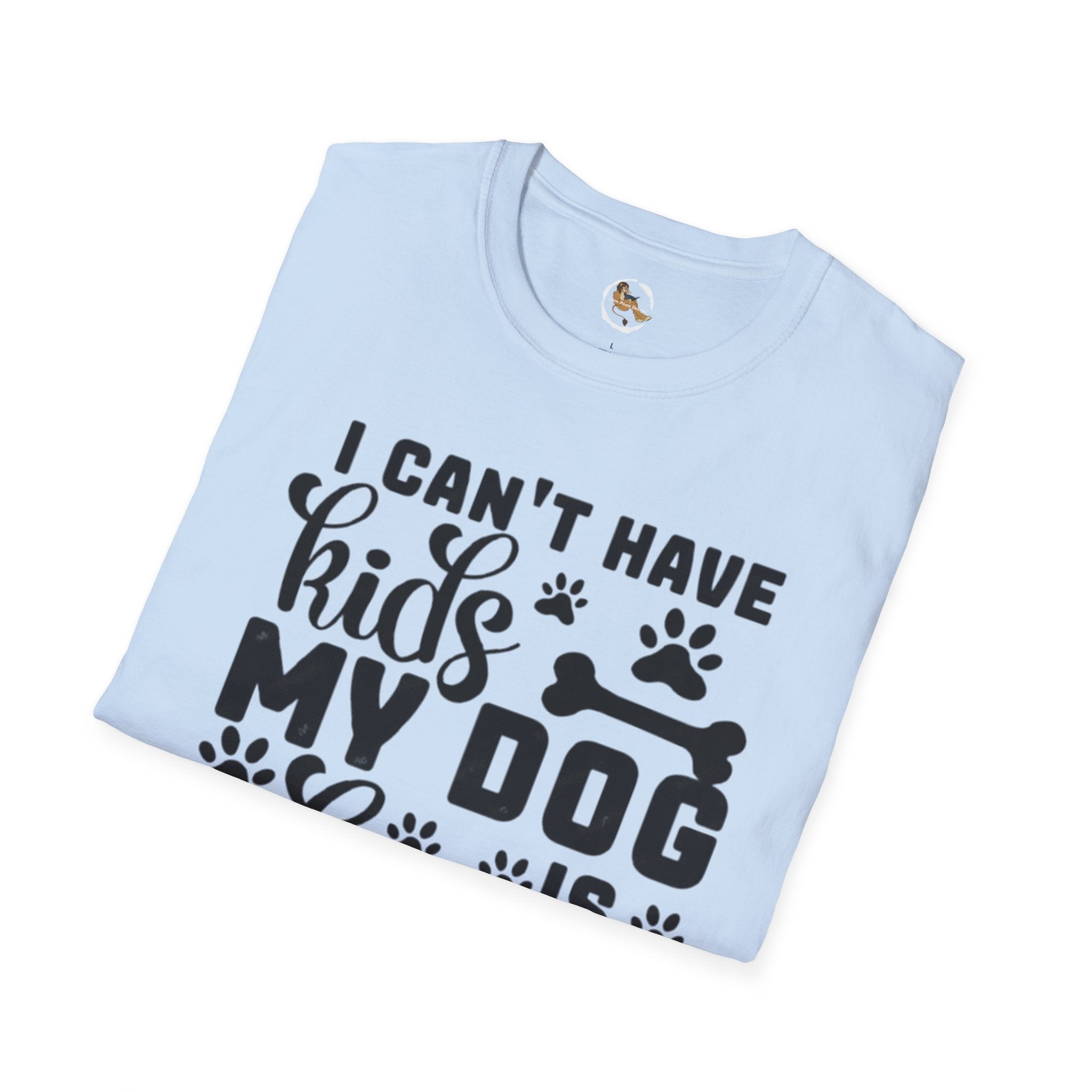 Dog Lover T-Shirt — "I Can't Have Kids My Dog Is Allergic" Funny Pet Parent Tee