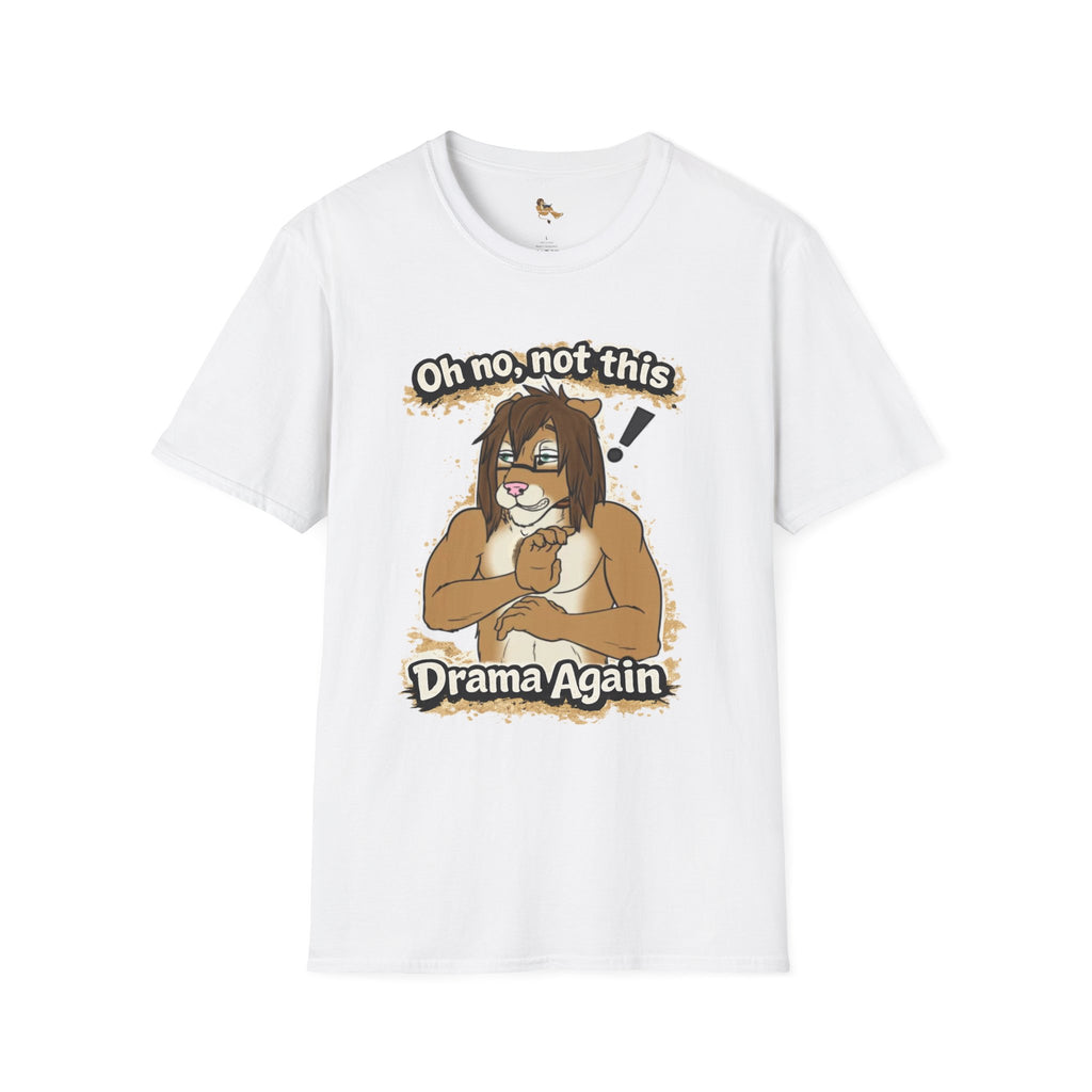 Oh No Not This Drama Again T-Shirt | Sarcastic Furry Character Tee