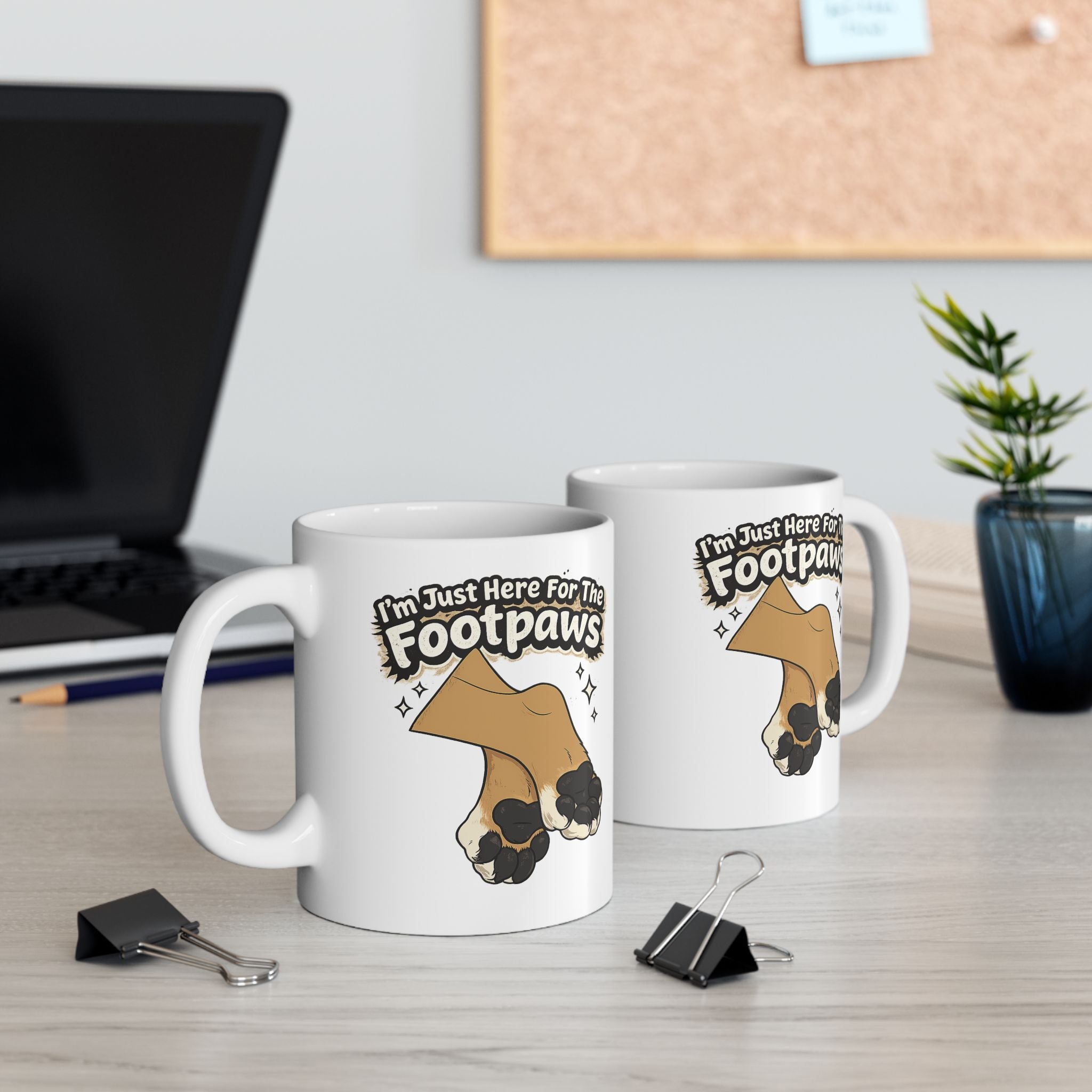Im Just Here for the Paws Mug | Ceramic Coffee Cup