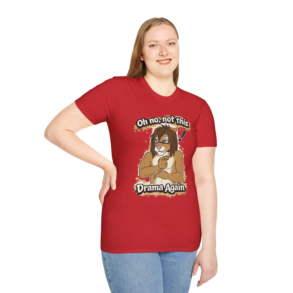 Oh No Not This Drama Again T-Shirt | Sarcastic Furry Character Tee