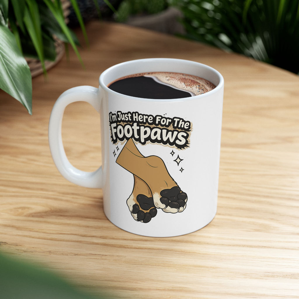 Im Just Here for the Paws Mug | Ceramic Coffee Cup