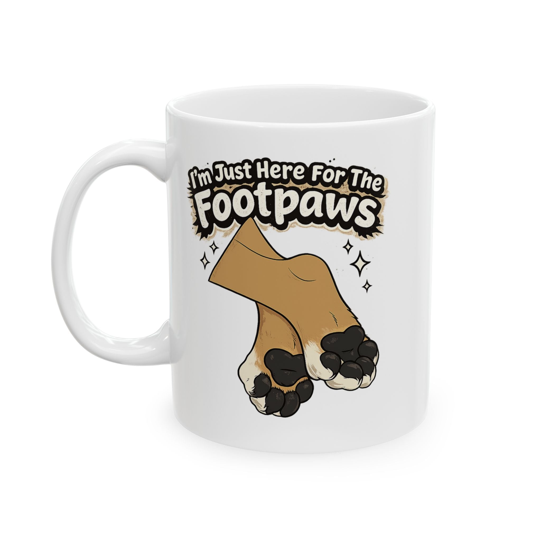 Im Just Here for the Paws Mug | Ceramic Coffee Cup