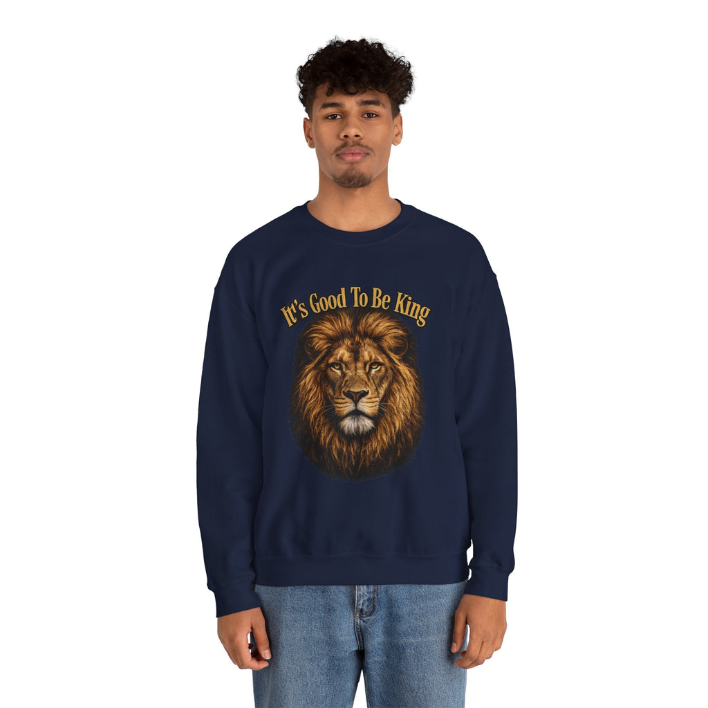 Lion Face Sweatshirt "It's Good to Be King" – Bold Graphic Crewneck