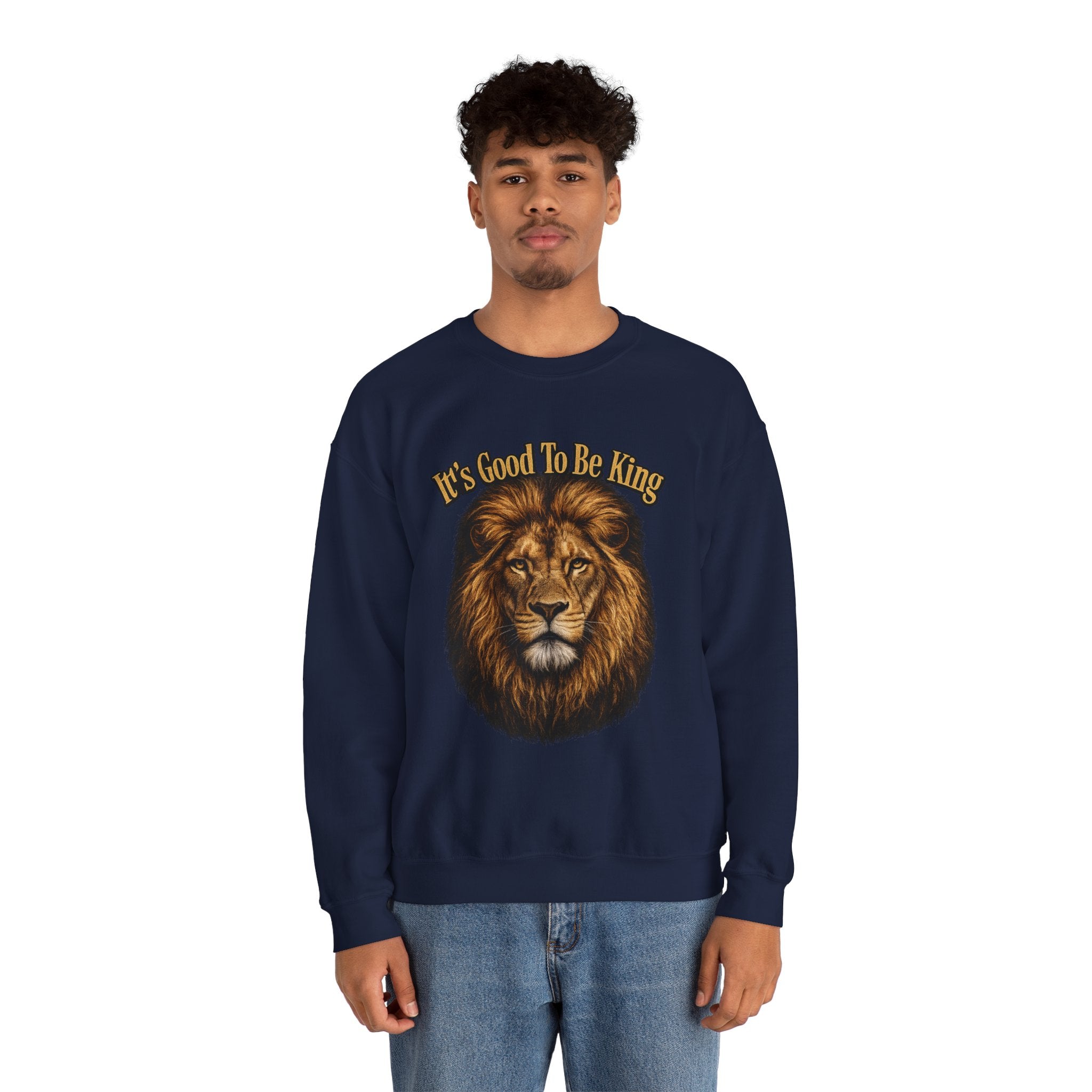 Lion Face Sweatshirt "It's Good to Be King" – Bold Graphic Crewneck
