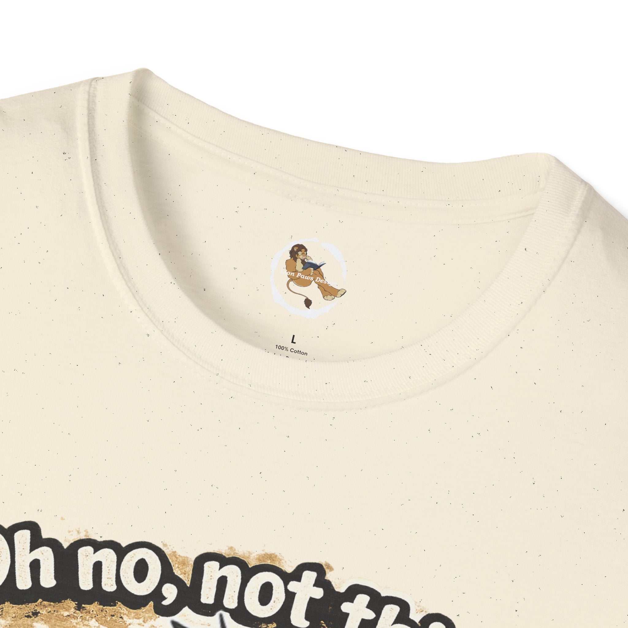 Oh No Not This Drama Again T-Shirt | Sarcastic Furry Character Tee