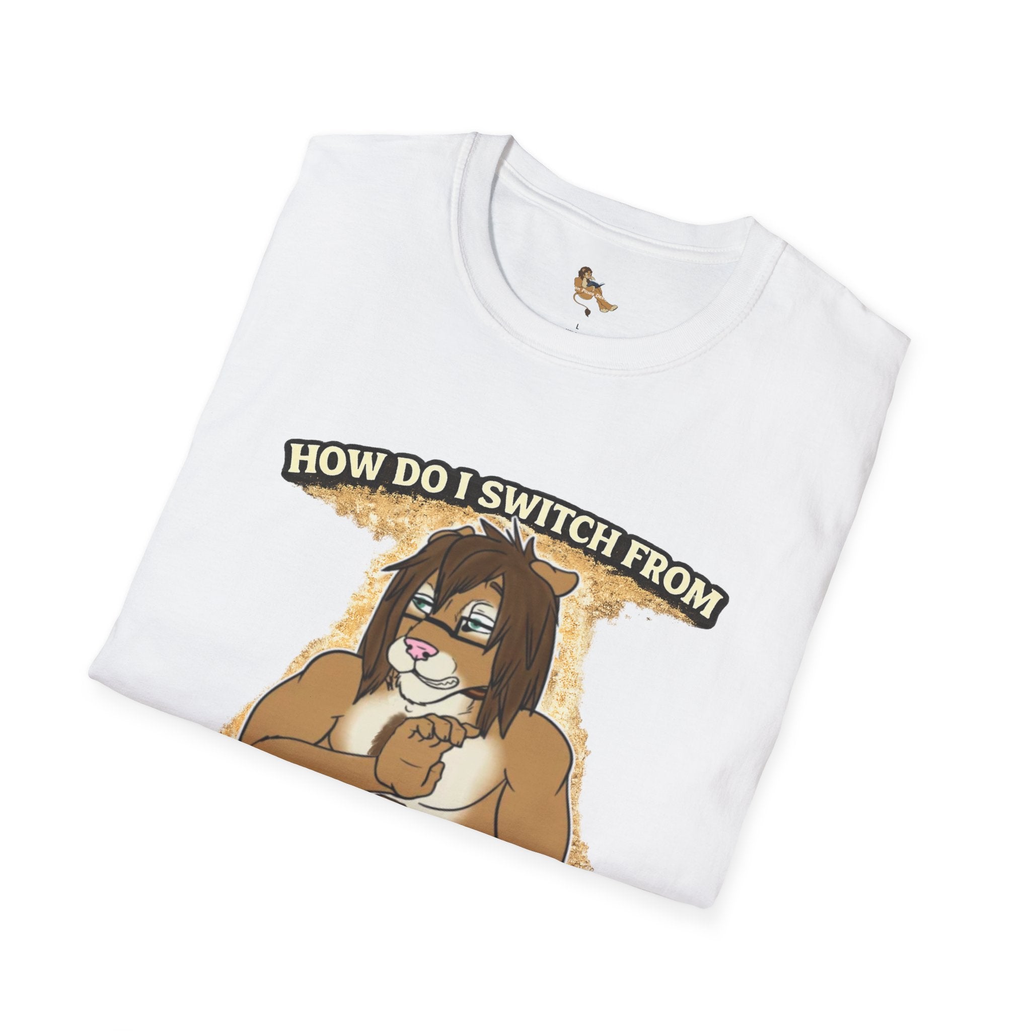 Gamer Lion T-Shirt — "How Do I Switch From Hard Mode" Funny Gaming Tee