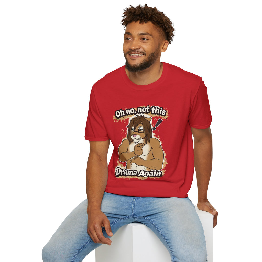 Oh No Not This Drama Again T-Shirt | Sarcastic Furry Character Tee