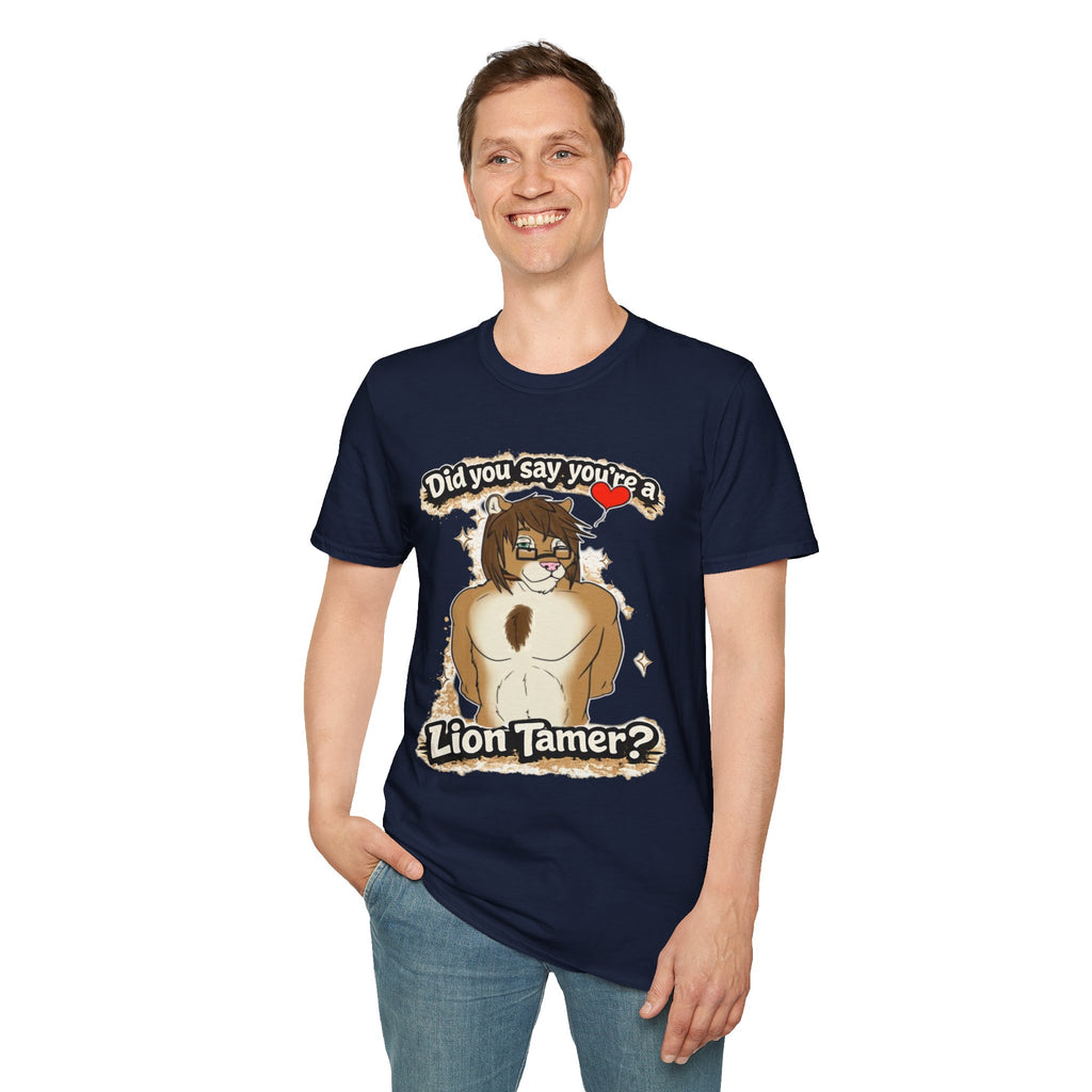 Did you say you're a Lion Tamer? T-Shirt | Furry Lion Character Tee