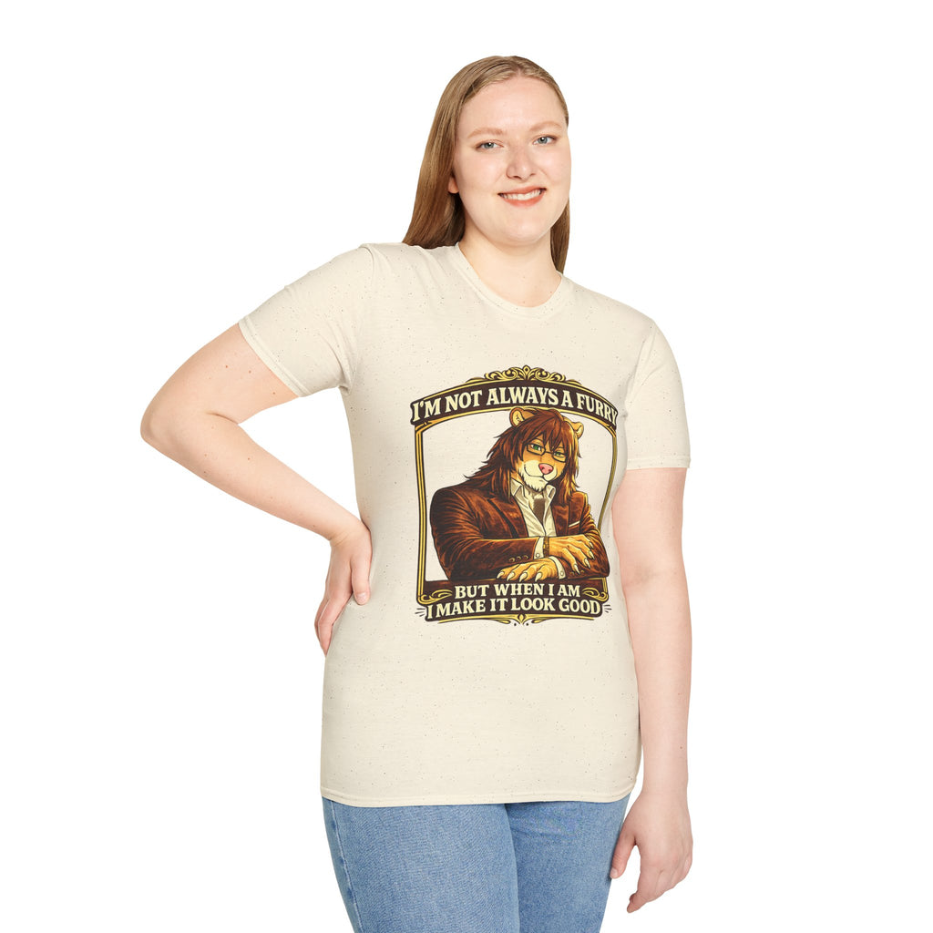 Furry Graphic T-Shirt — “I’m Not Always a Furry But When I Am I Make It Look Good”