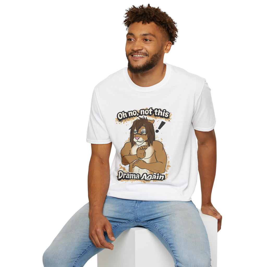 Oh No Not This Drama Again T-Shirt | Sarcastic Furry Character Tee