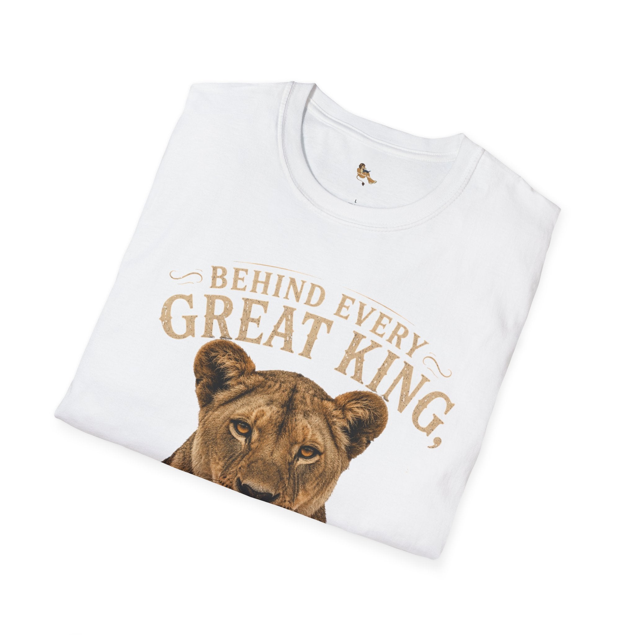 Lioness "Behind Every Great King There's A Queen" T-Shirt