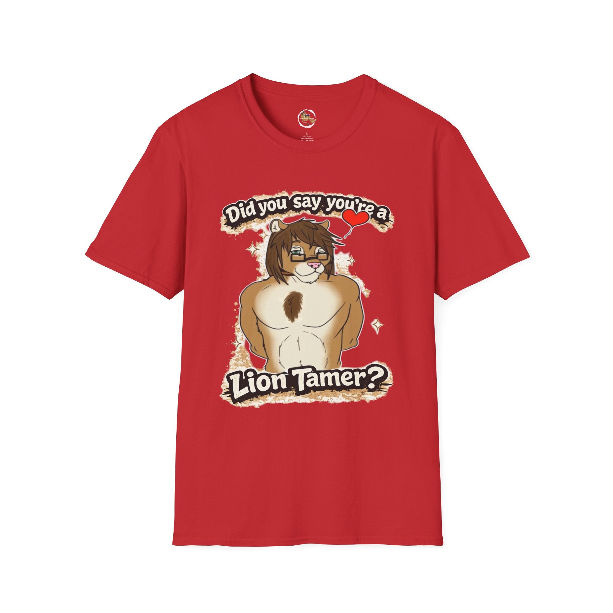 Did you say you're a Lion Tamer? T-Shirt | Furry Lion Character Tee
