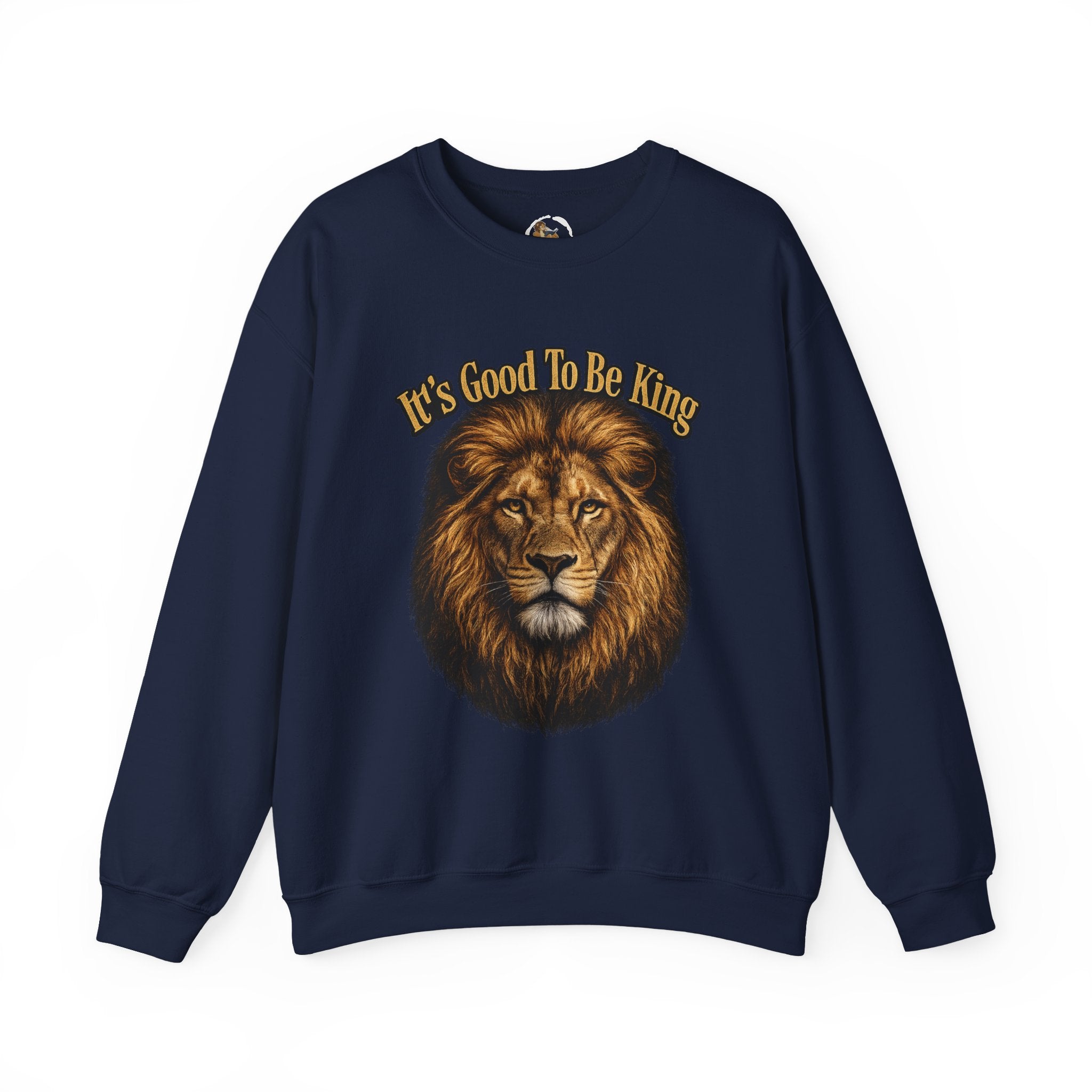 Lion Face Sweatshirt "It's Good to Be King" – Bold Graphic Crewneck
