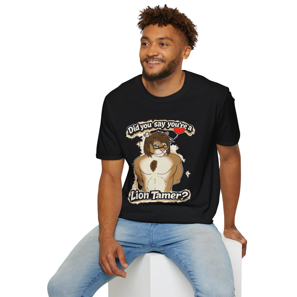 Did you say you're a Lion Tamer? T-Shirt | Furry Lion Character Tee