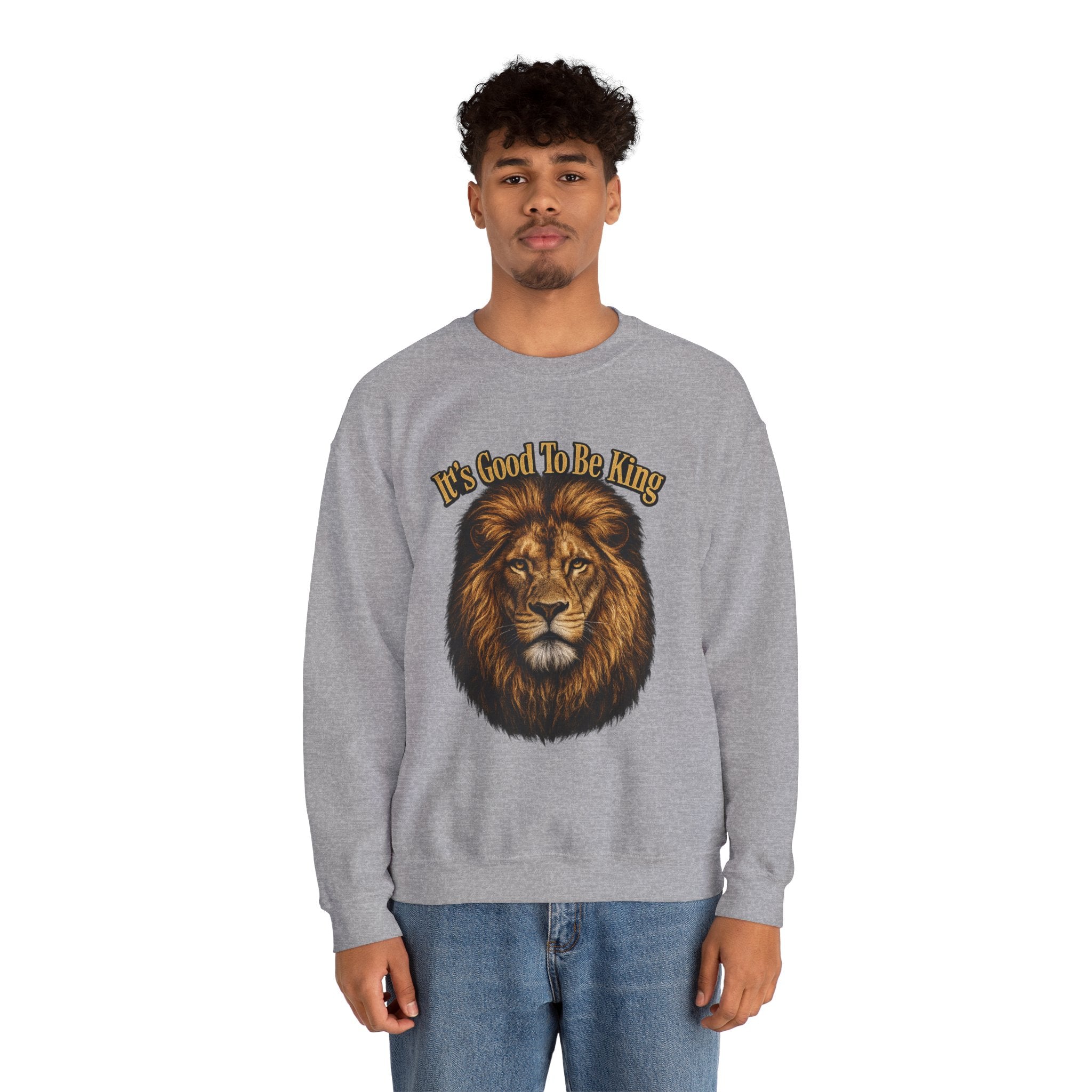 Lion Face Sweatshirt "It's Good to Be King" – Bold Graphic Crewneck