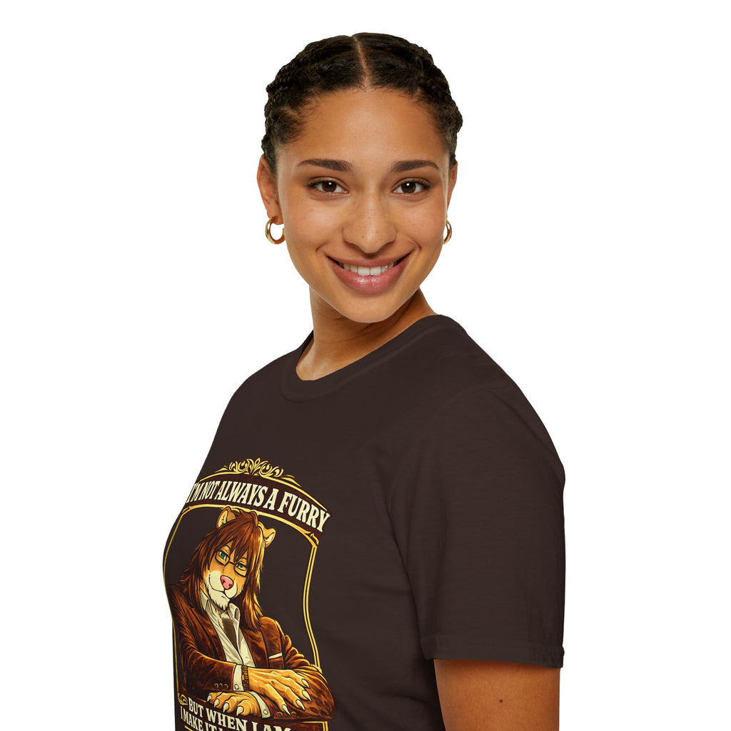 Furry Graphic T-Shirt — “I’m Not Always a Furry But When I Am I Make It Look Good”