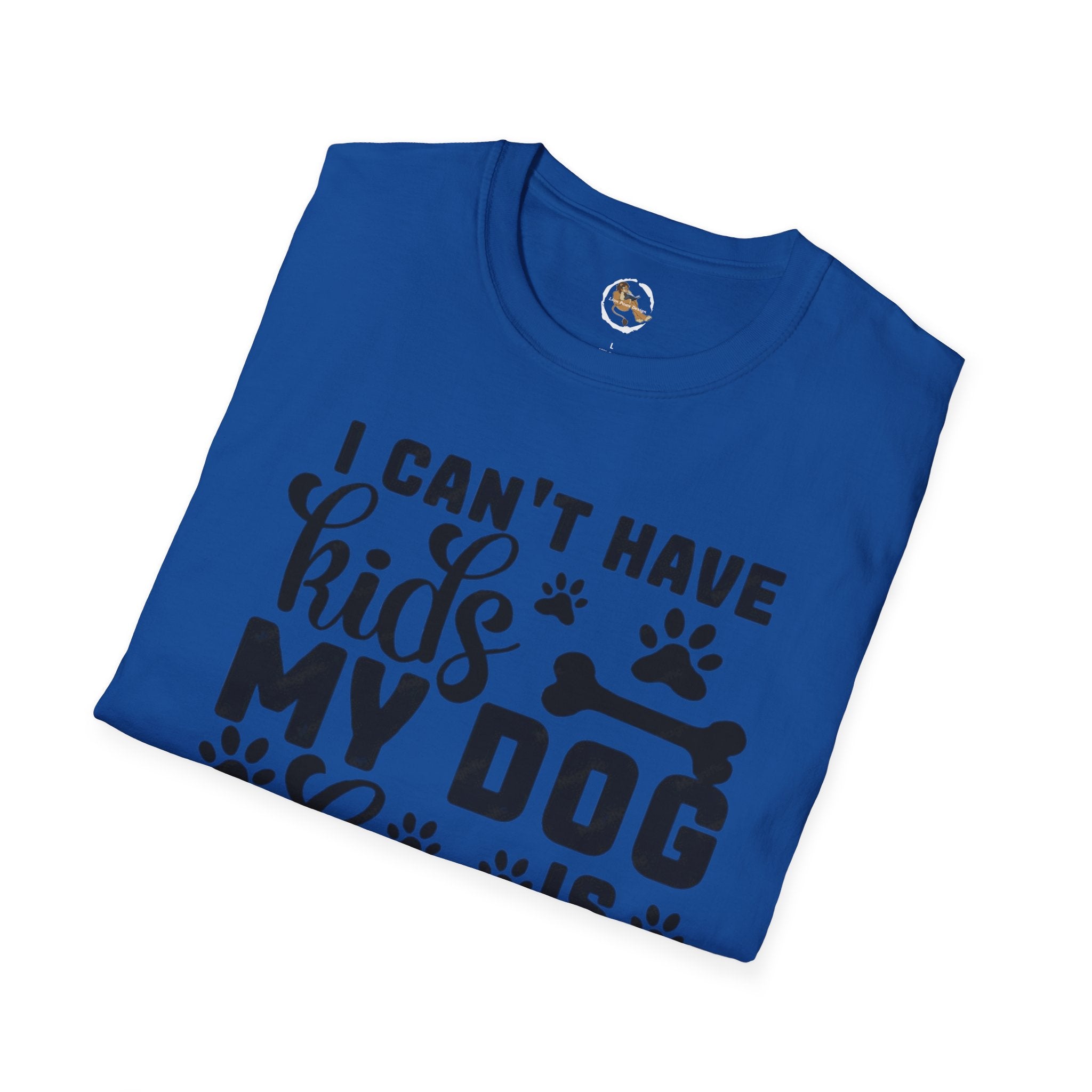 Dog Lover T-Shirt — "I Can't Have Kids My Dog Is Allergic" Funny Pet Parent Tee