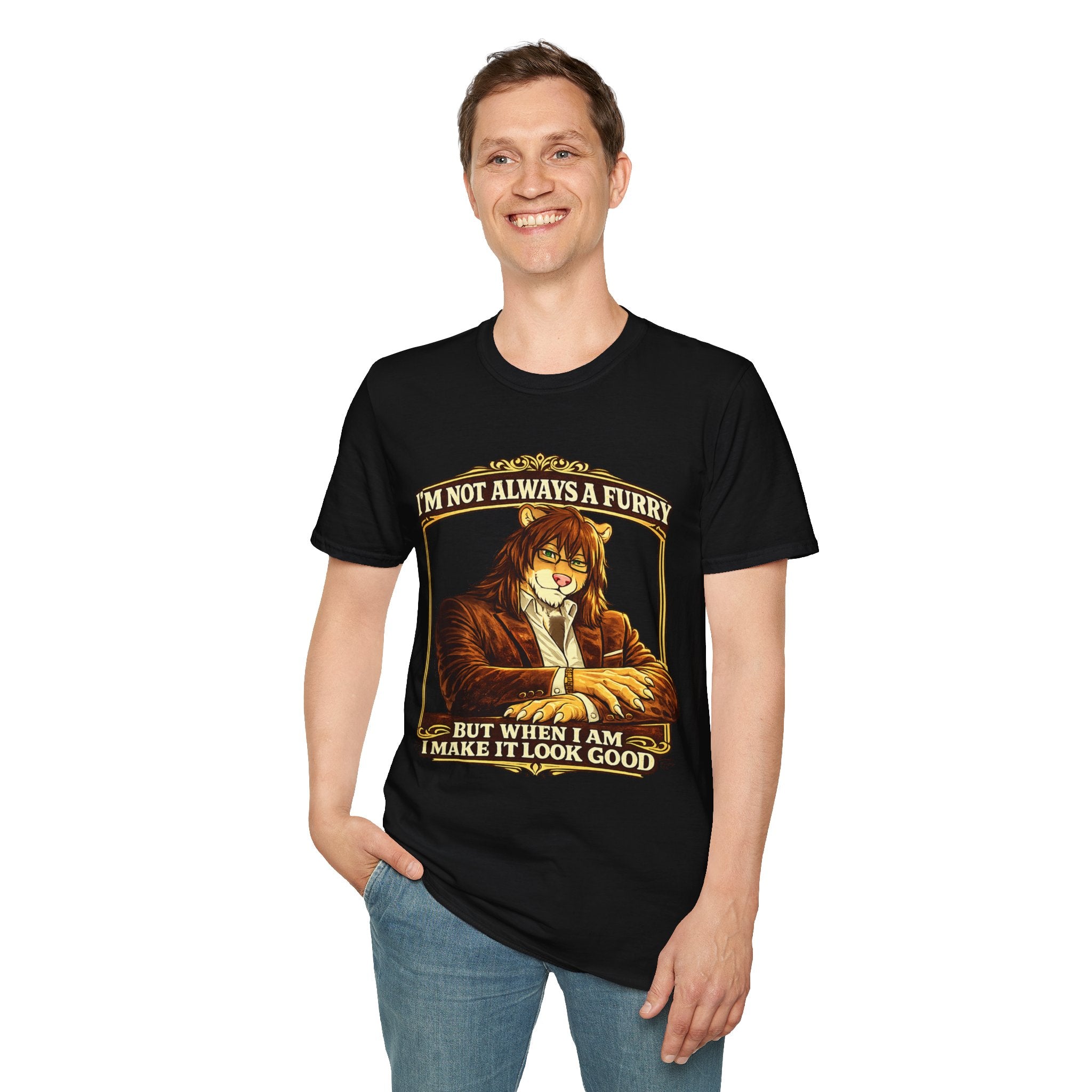 Furry Graphic T-Shirt — “I’m Not Always a Furry But When I Am I Make It Look Good”