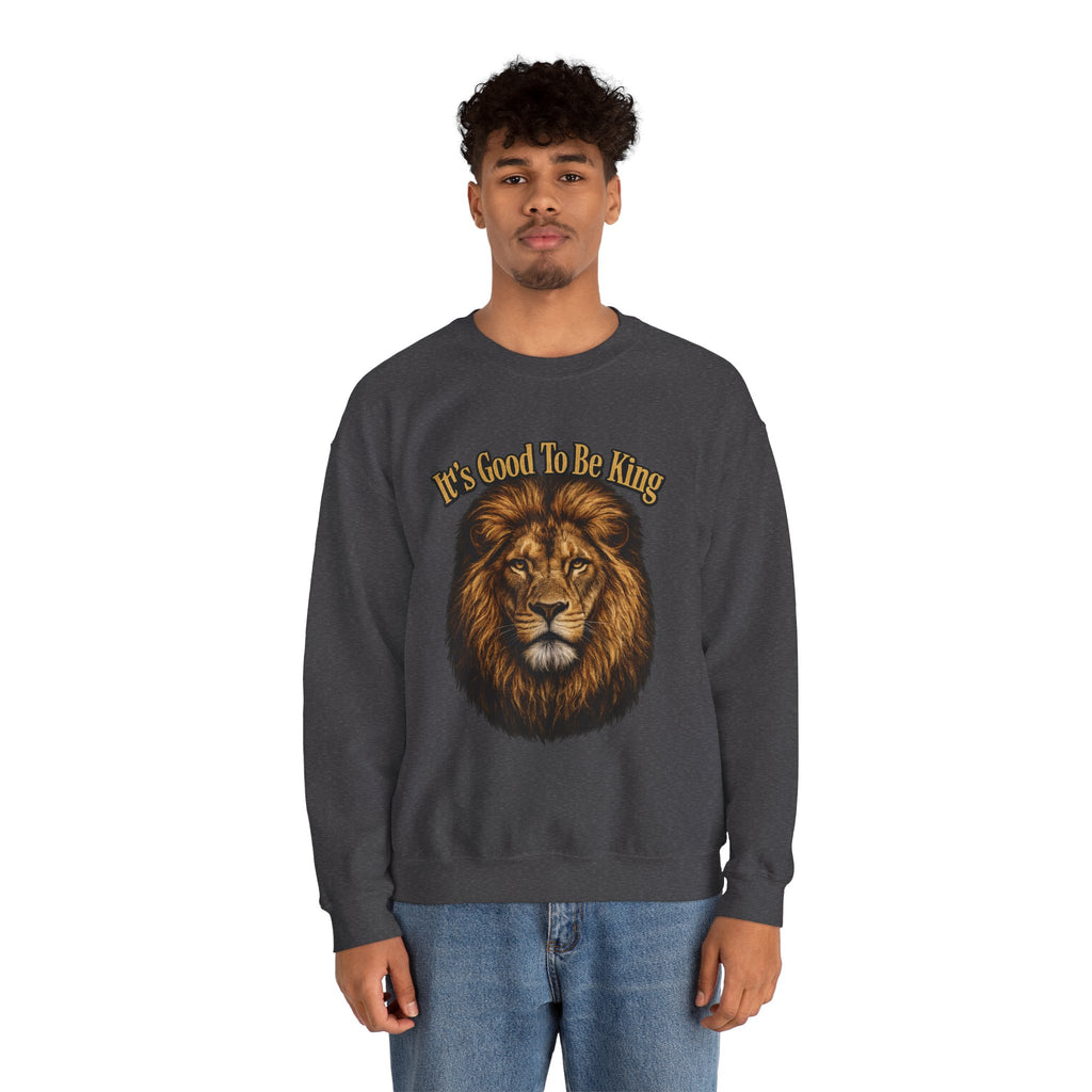 Lion Face Sweatshirt "It's Good to Be King" – Bold Graphic Crewneck
