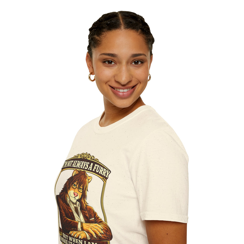 Furry Graphic T-Shirt — “I’m Not Always a Furry But When I Am I Make It Look Good”
