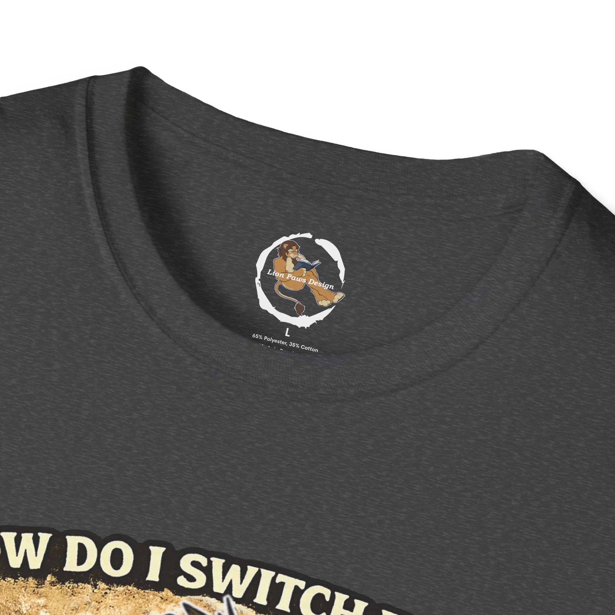 Gamer Lion T-Shirt — "How Do I Switch From Hard Mode" Funny Gaming Tee