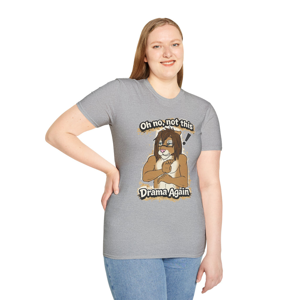 Oh No Not This Drama Again T-Shirt | Sarcastic Furry Character Tee