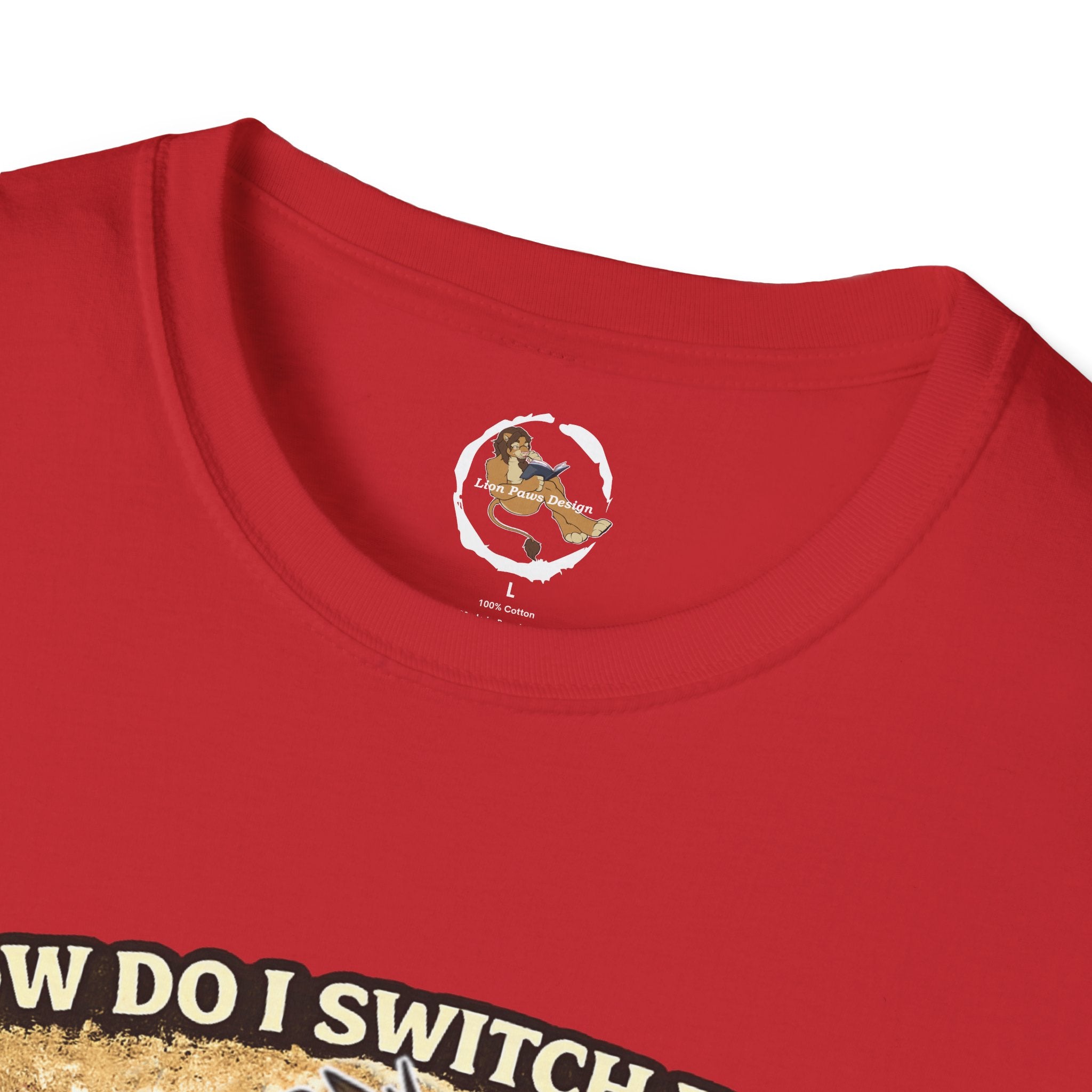 Gamer Lion T-Shirt — "How Do I Switch From Hard Mode" Funny Gaming Tee