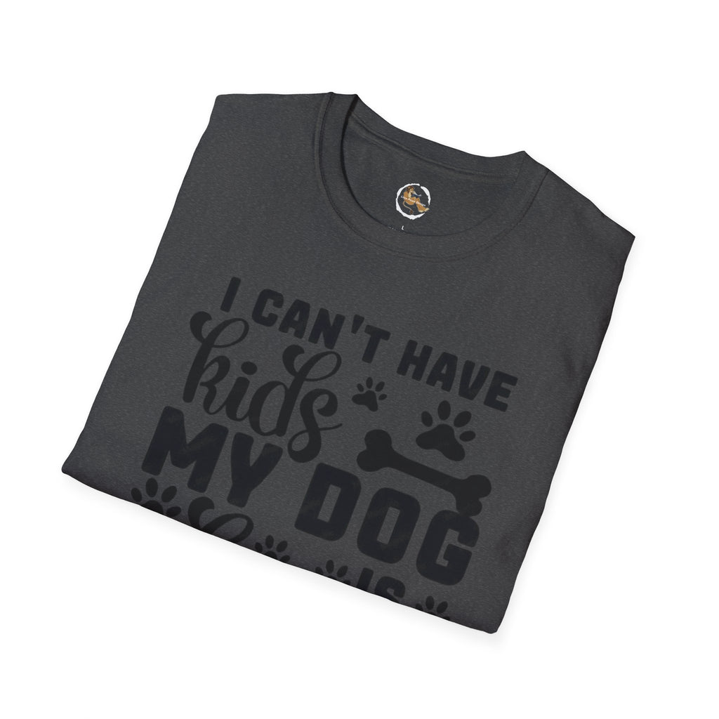 Dog Lover T-Shirt — "I Can't Have Kids My Dog Is Allergic" Funny Pet Parent Tee