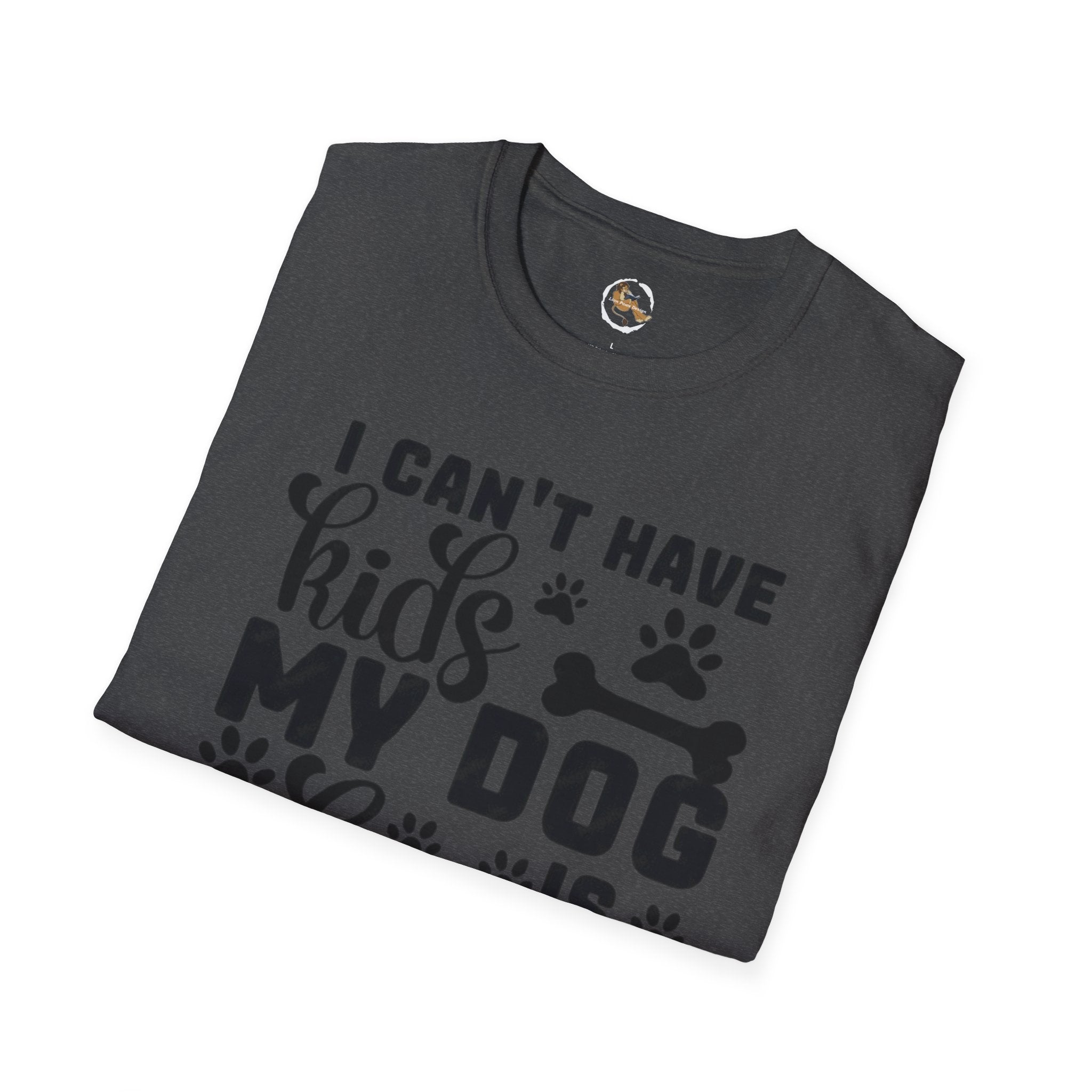 Dog Lover T-Shirt — "I Can't Have Kids My Dog Is Allergic" Funny Pet Parent Tee
