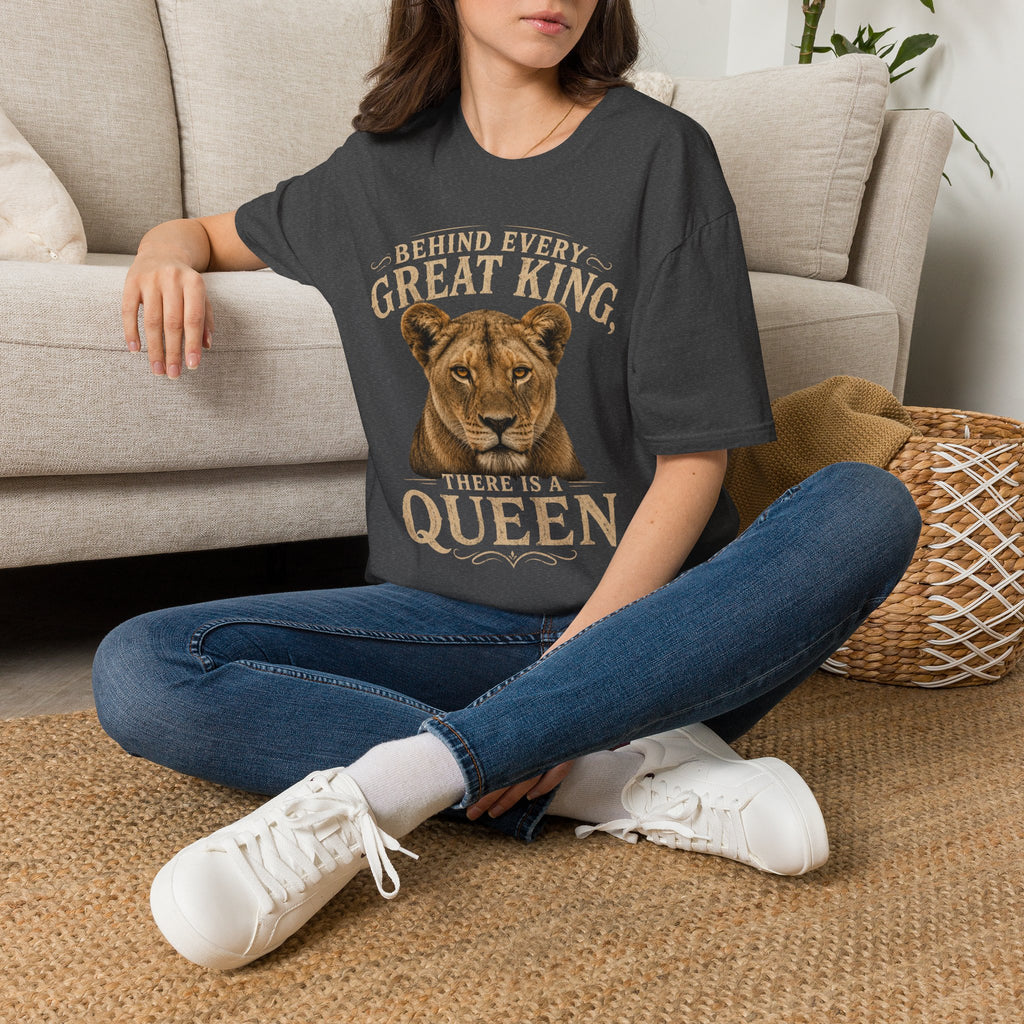 Lioness "Behind Every Great King There's A Queen" T-Shirt