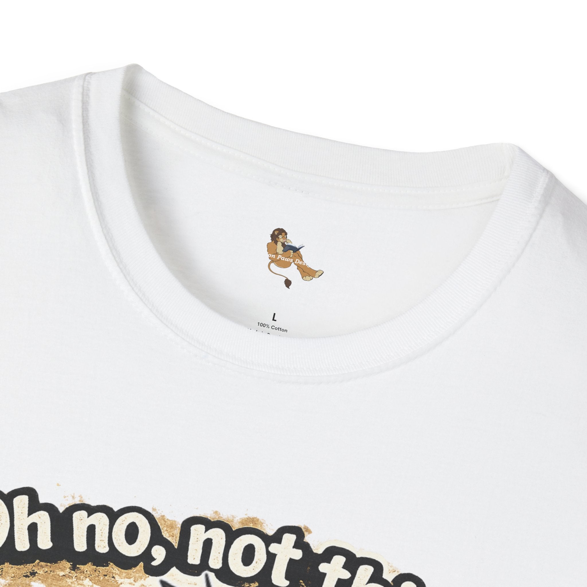 Oh No Not This Drama Again T-Shirt | Sarcastic Furry Character Tee