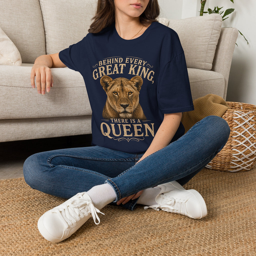 Lioness "Behind Every Great King There's A Queen" T-Shirt