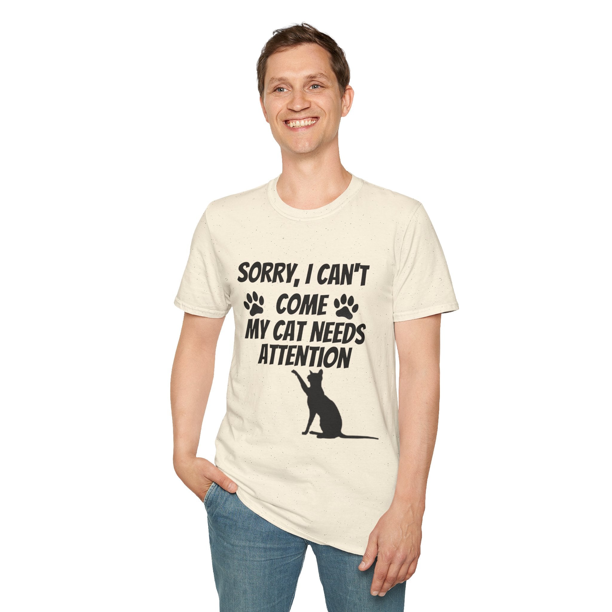 Cat T-Shirt — "Sorry, I Can't Come My Cat Needs Attention" Funny Pet Lover Tee
