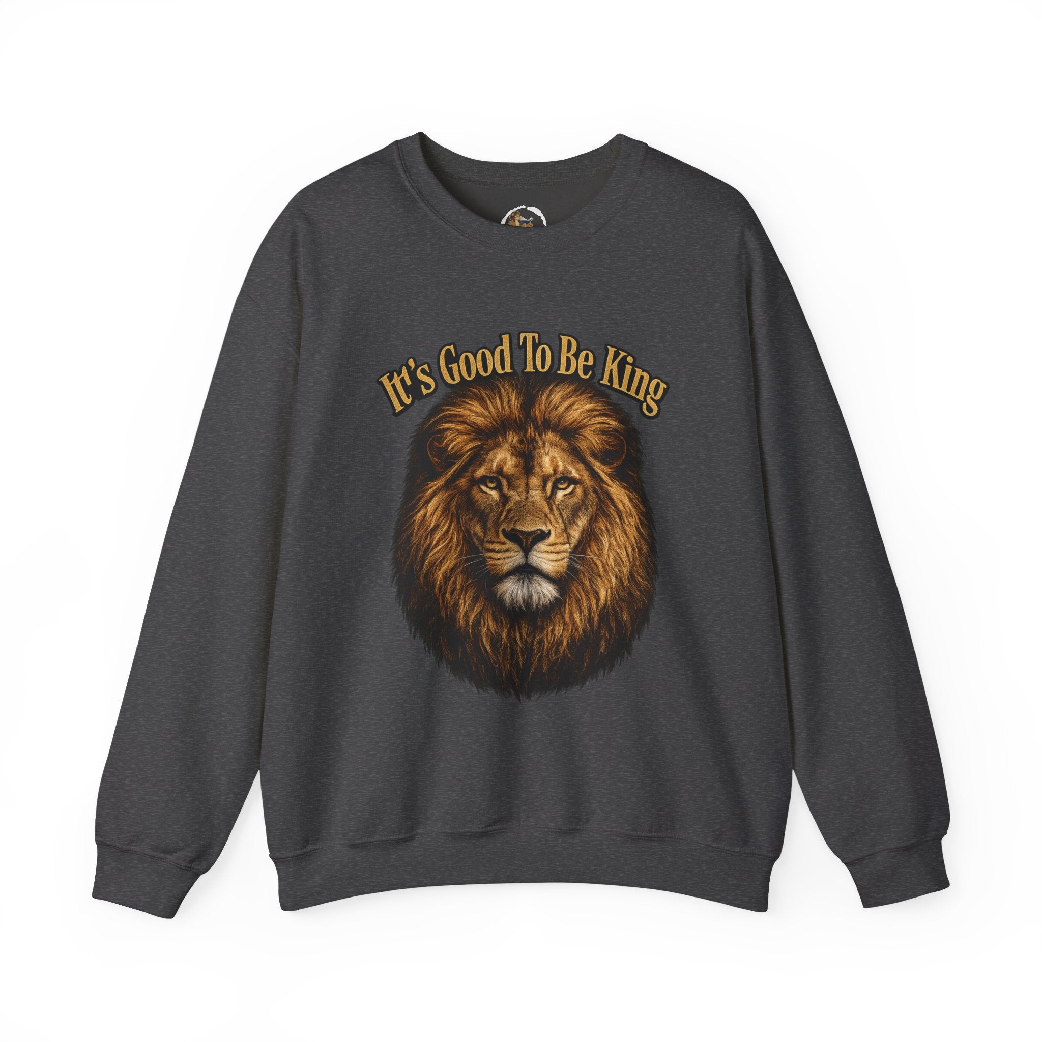 Lion Face Sweatshirt "It's Good to Be King" – Bold Graphic Crewneck