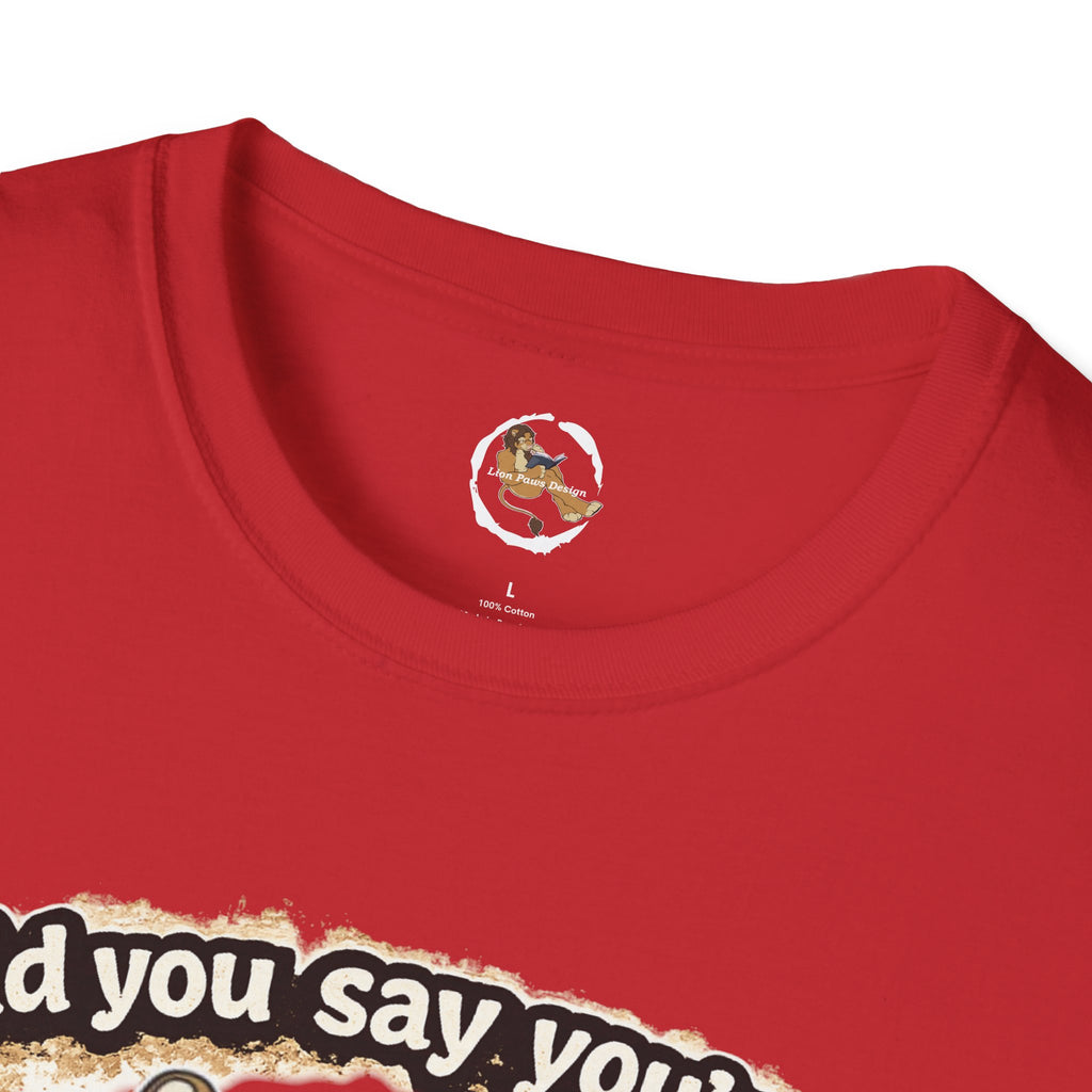 Did you say you're a Lion Tamer? T-Shirt | Furry Lion Character Tee