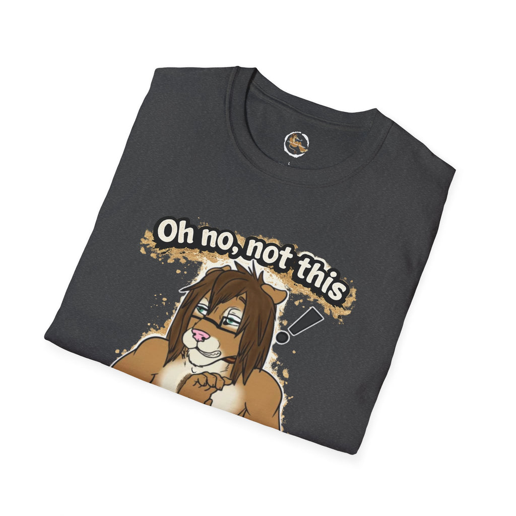 Oh No Not This Drama Again T-Shirt | Sarcastic Furry Character Tee