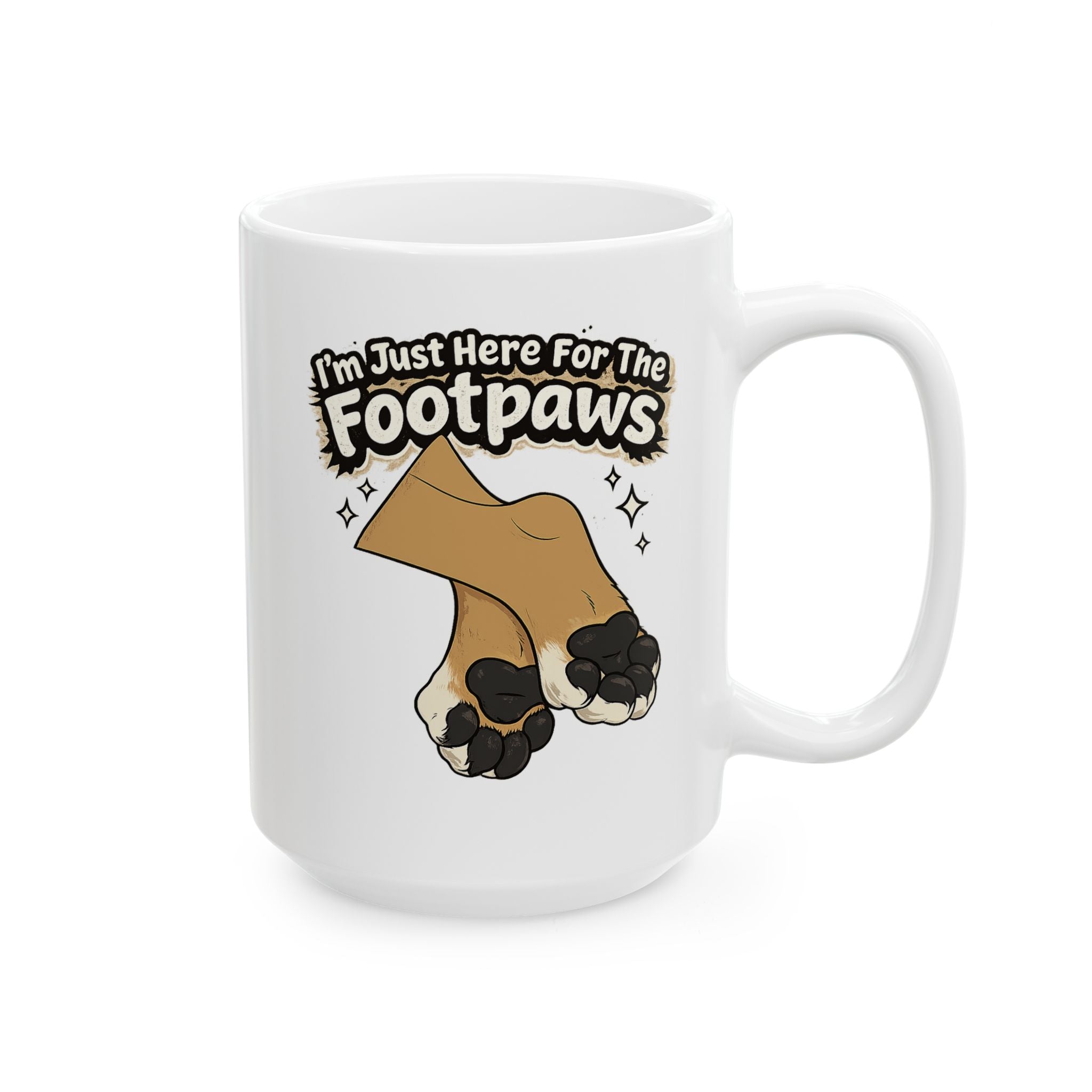 Im Just Here for the Paws Mug | Ceramic Coffee Cup