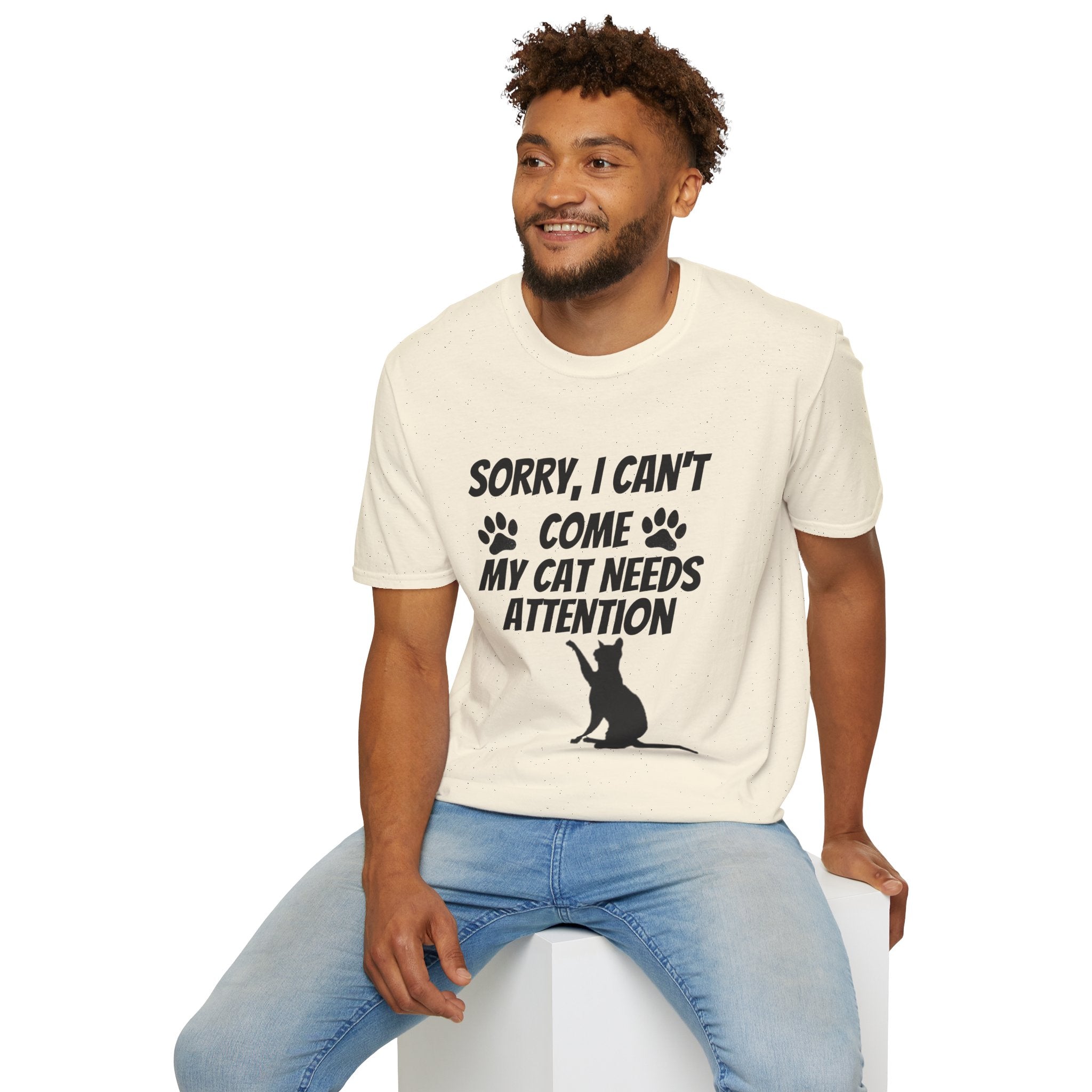 Cat T-Shirt — "Sorry, I Can't Come My Cat Needs Attention" Funny Pet Lover Tee