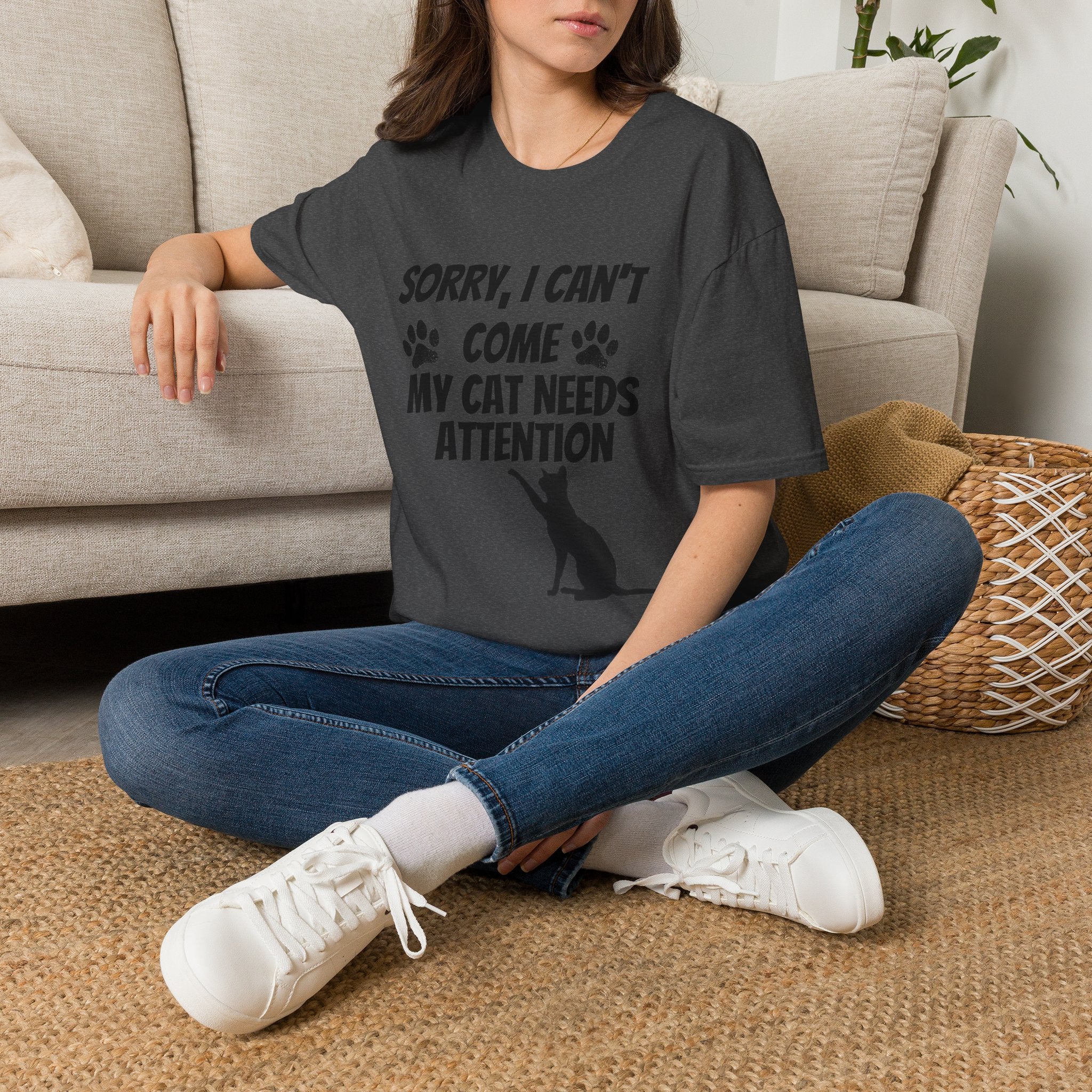 Cat T-Shirt — "Sorry, I Can't Come My Cat Needs Attention" Funny Pet Lover Tee