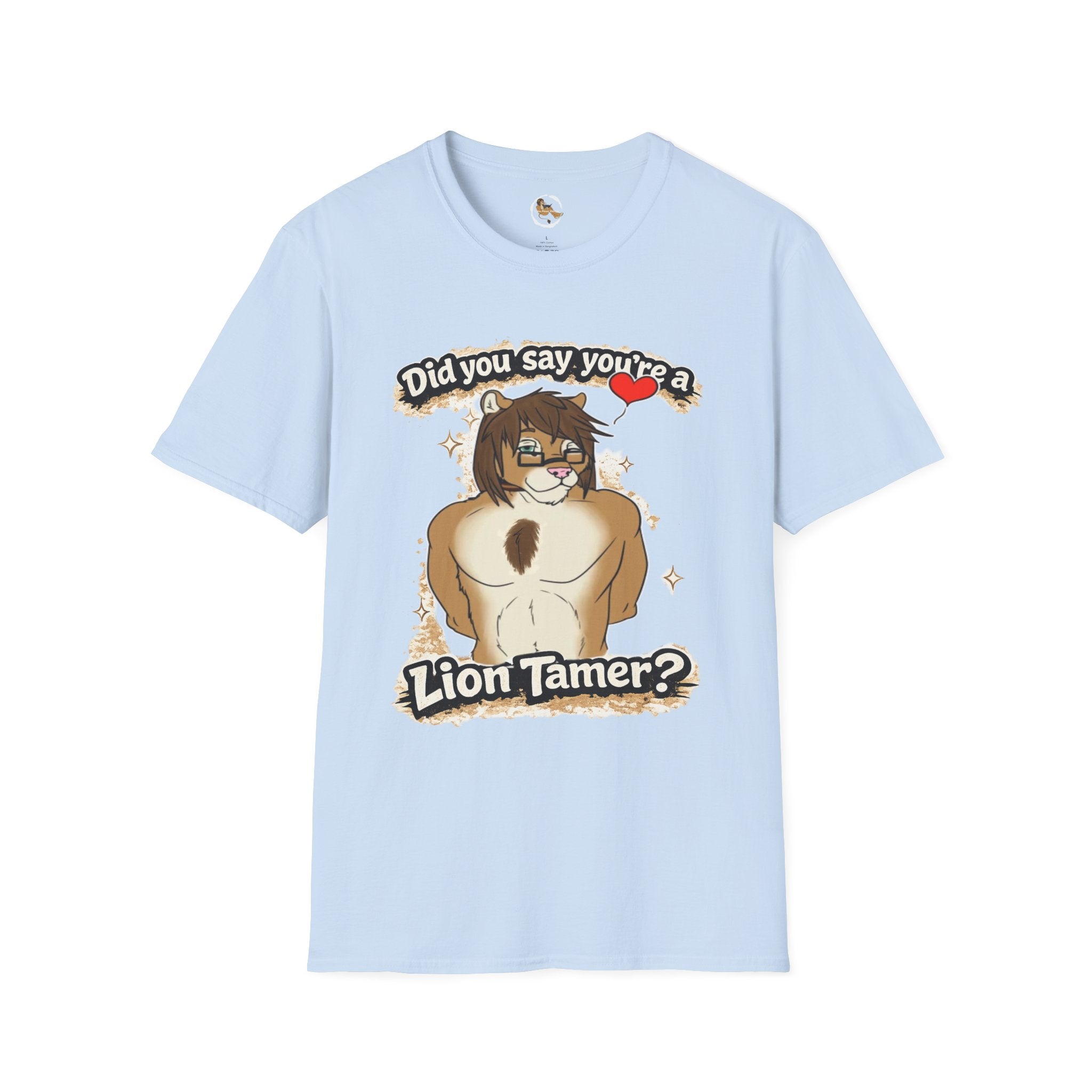 Did you say you're a Lion Tamer? T-Shirt | Furry Lion Character Tee