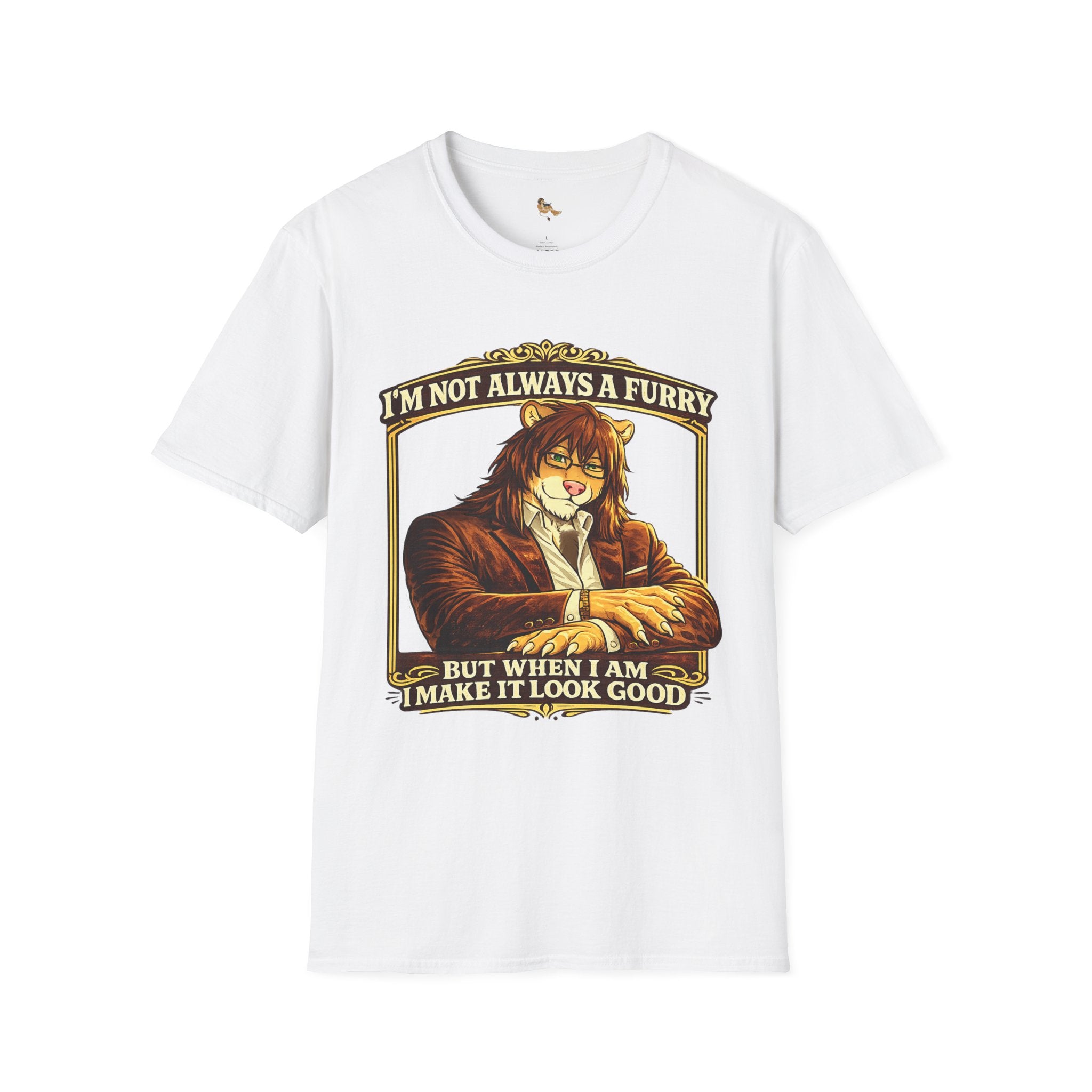 Furry Graphic T-Shirt — “I’m Not Always a Furry But When I Am I Make It Look Good”