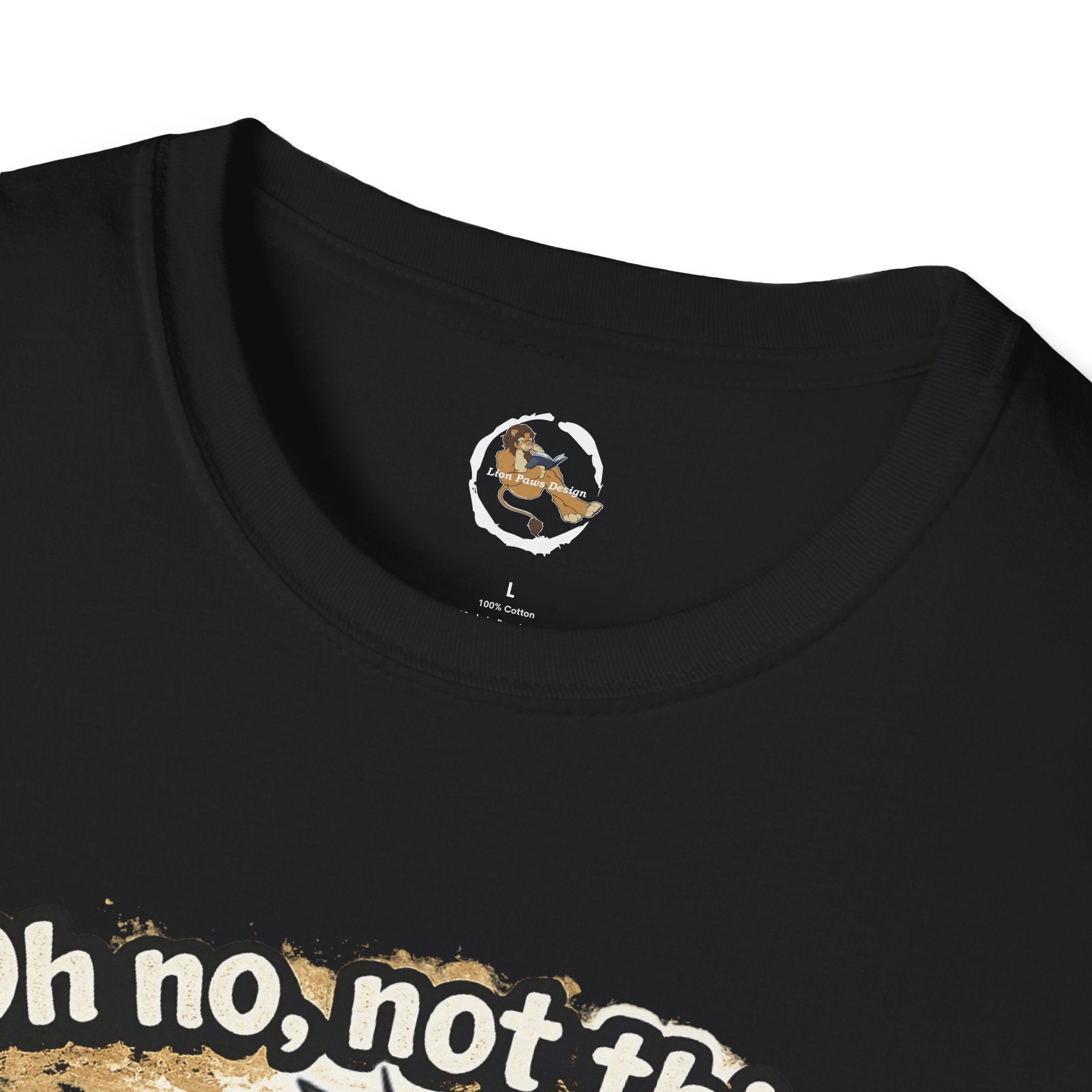 Oh No Not This Drama Again T-Shirt | Sarcastic Furry Character Tee