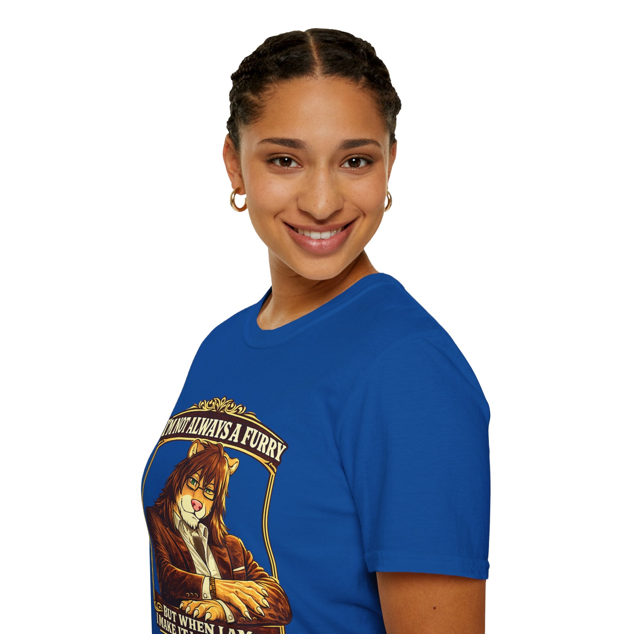 Furry Graphic T-Shirt — “I’m Not Always a Furry But When I Am I Make It Look Good”
