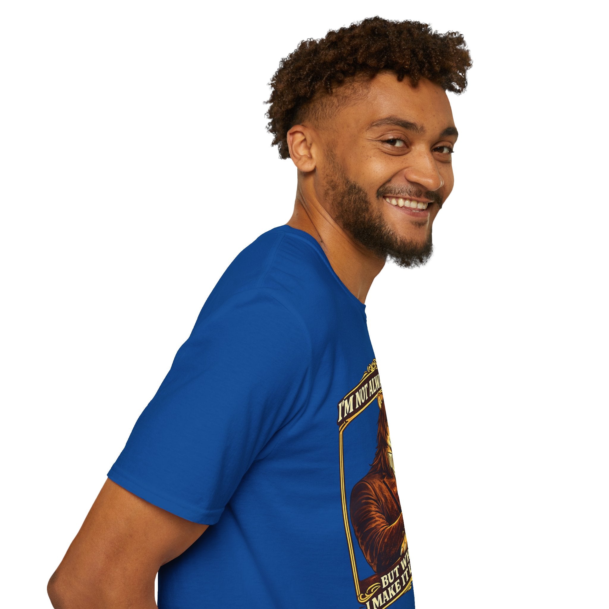 Furry Graphic T-Shirt — “I’m Not Always a Furry But When I Am I Make It Look Good”